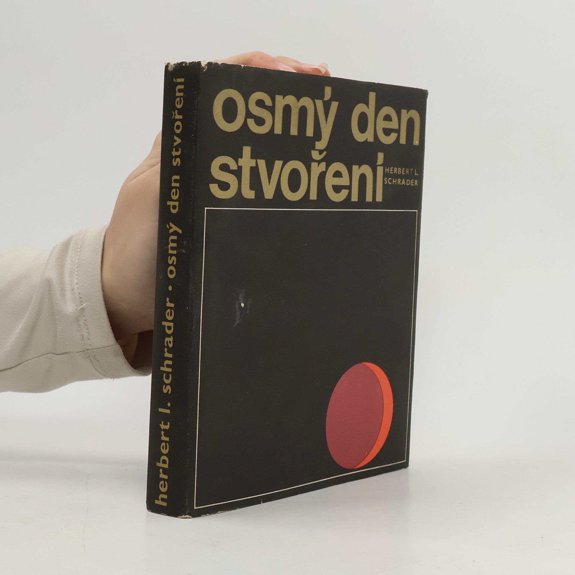 Herbert Ludwig Schrader Osmý den stvoření