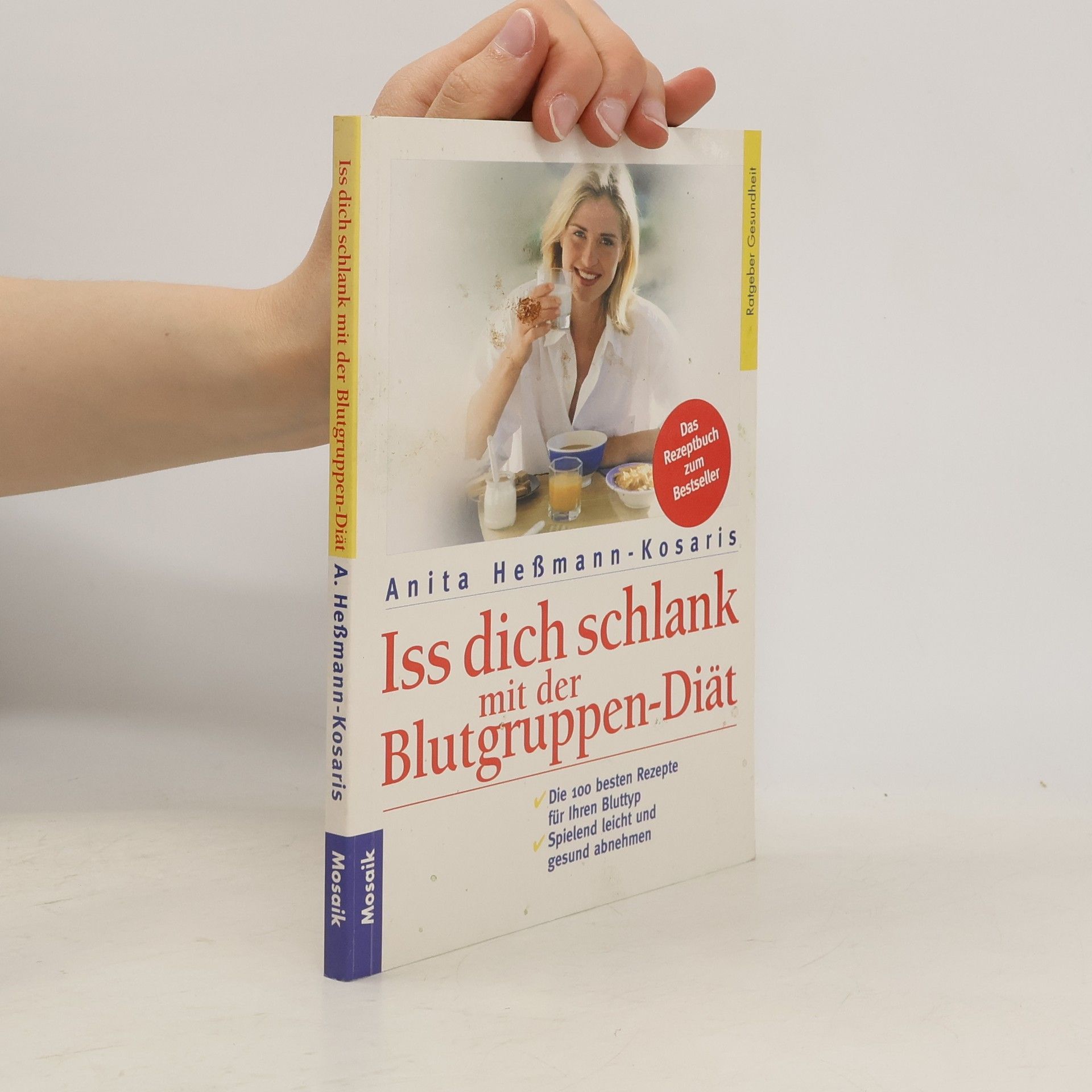 Anita HeßmannKosaris Iss dich schlank mit der Blutgruppen-Diät