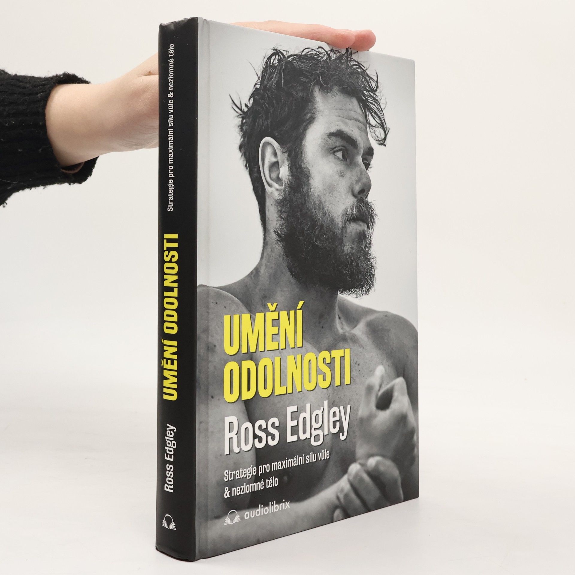 Ross Edgley Umění odolnosti : strategie pro maximální sílu vůle & nezlomné tělo