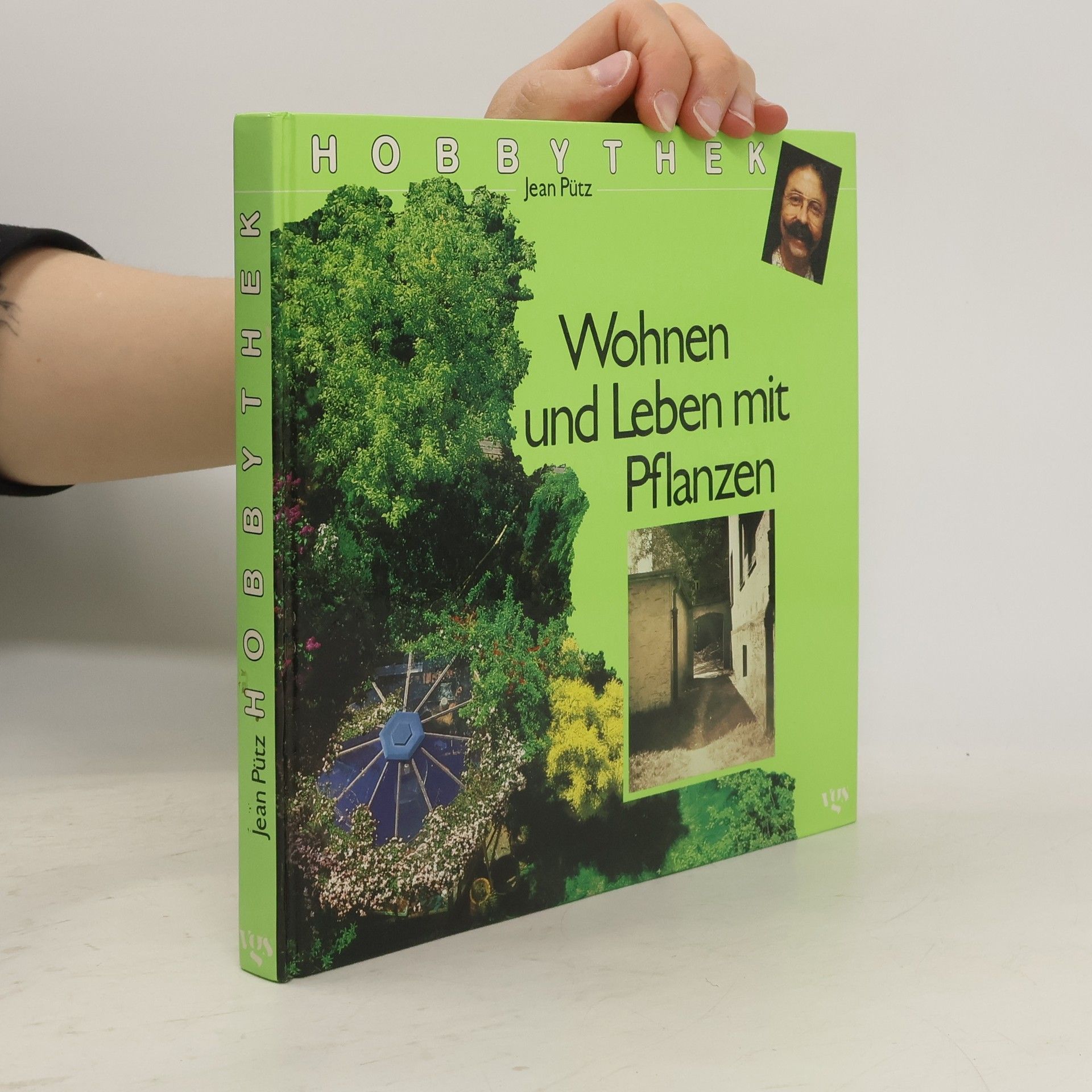 Jean Pütz Wohnen und Leben mit Pflanzen