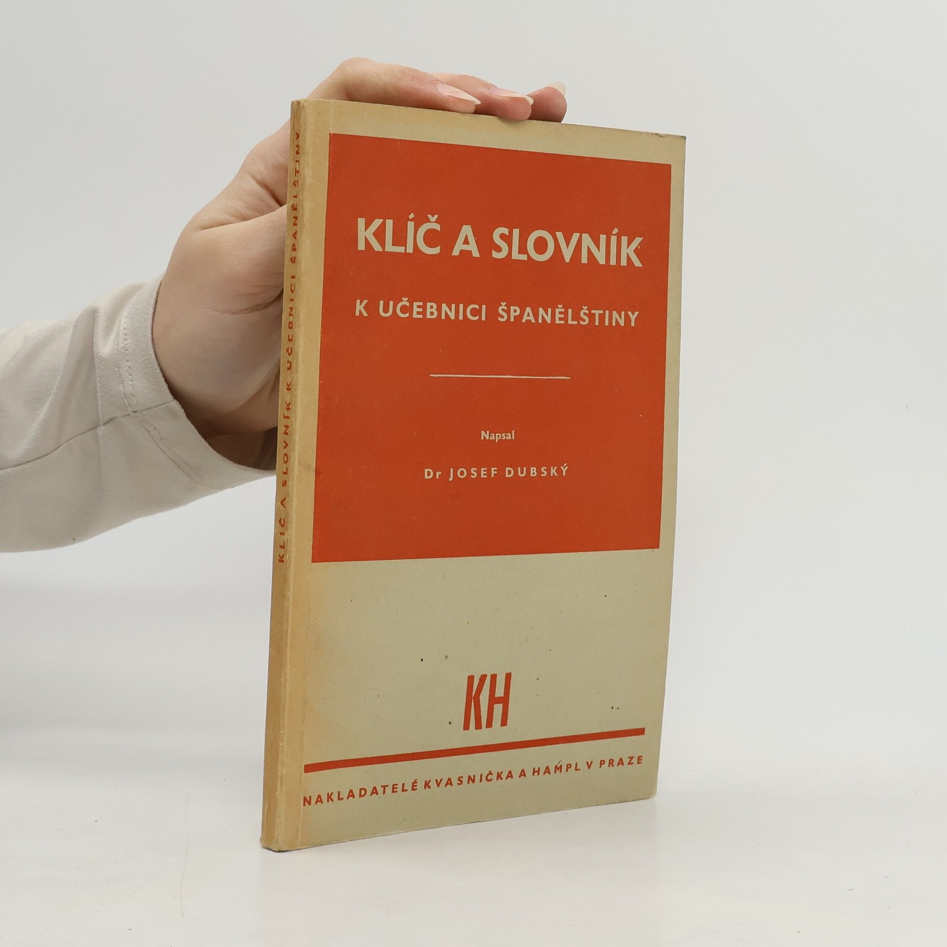 Josef Dubský Klíč a slovník k učebnici španělštiny