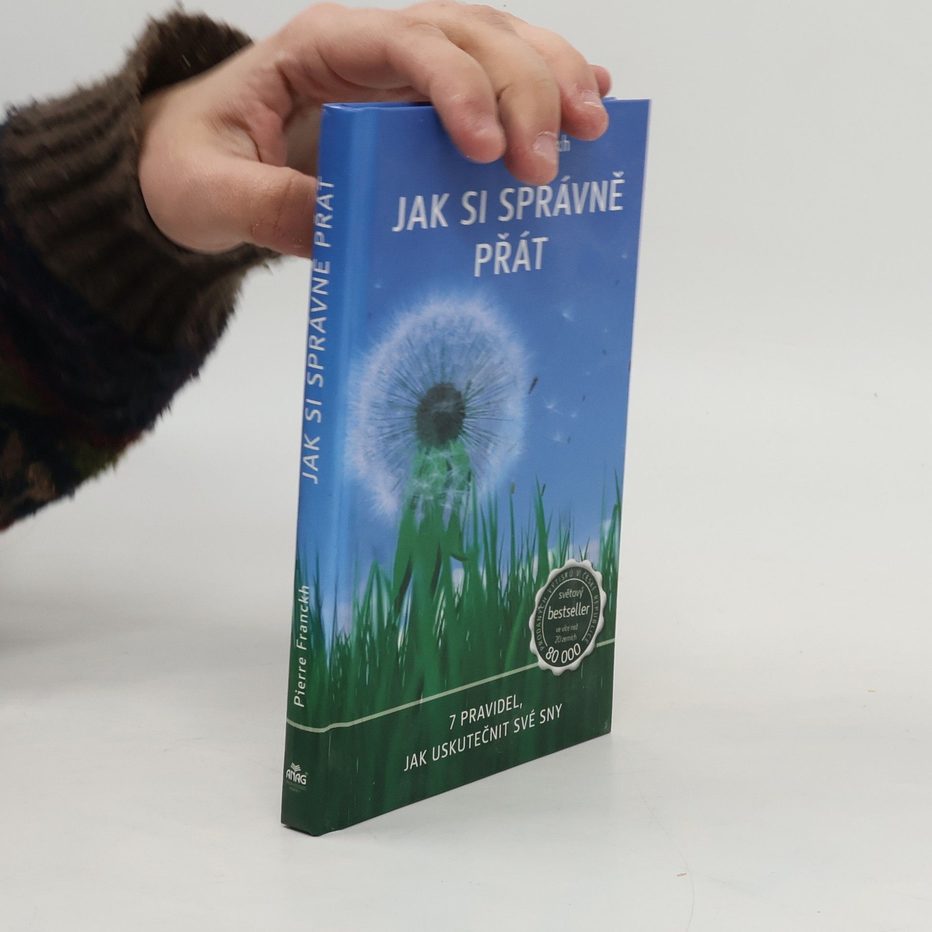 Pierre Franckh Jak si správně přát