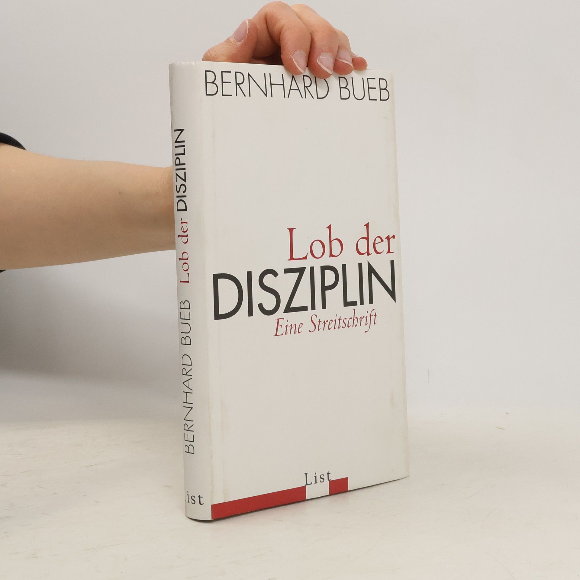 Bernhard Bueb Lob der Disziplin