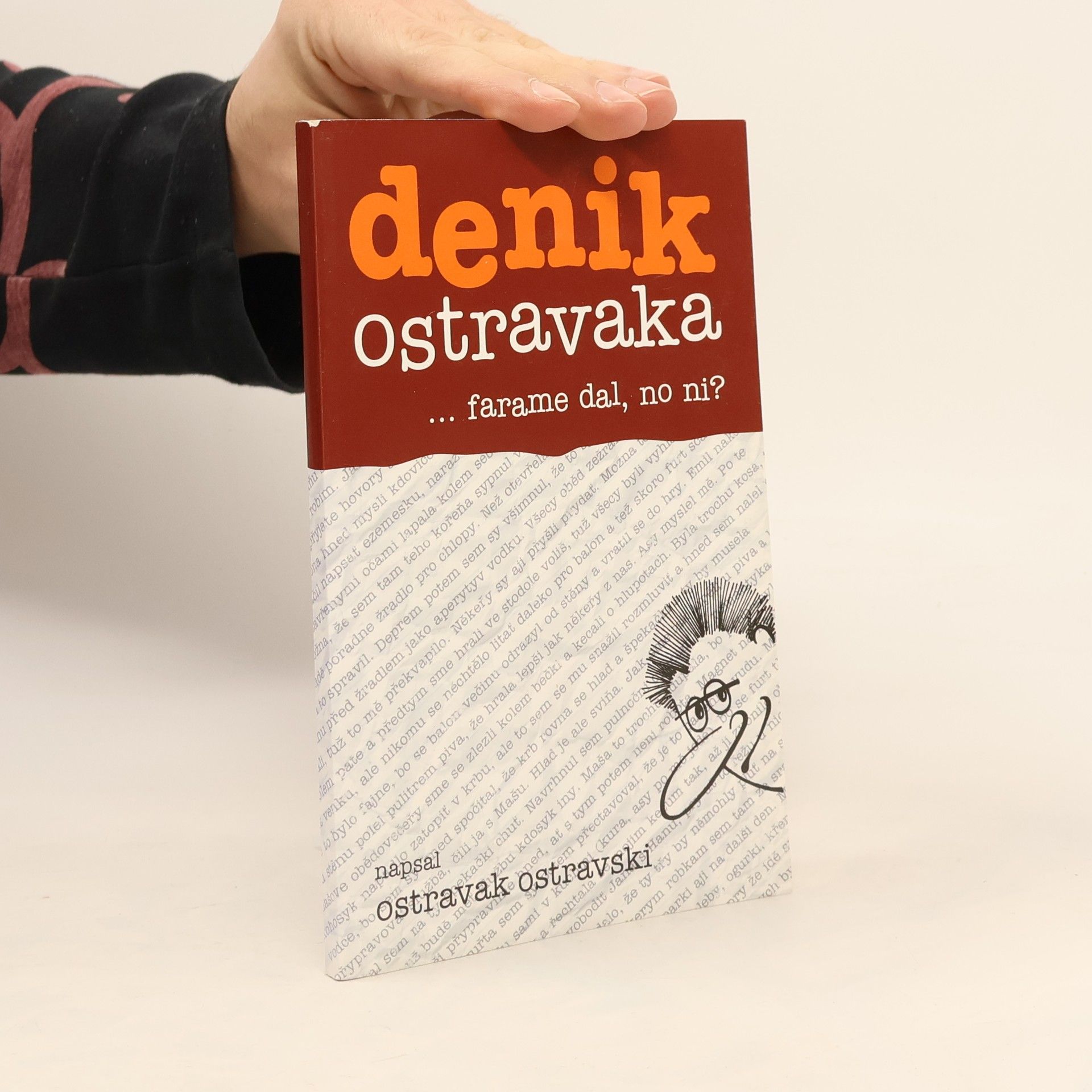 Ostravak Ostravski Denik Ostravaka...farame dal, no ni?