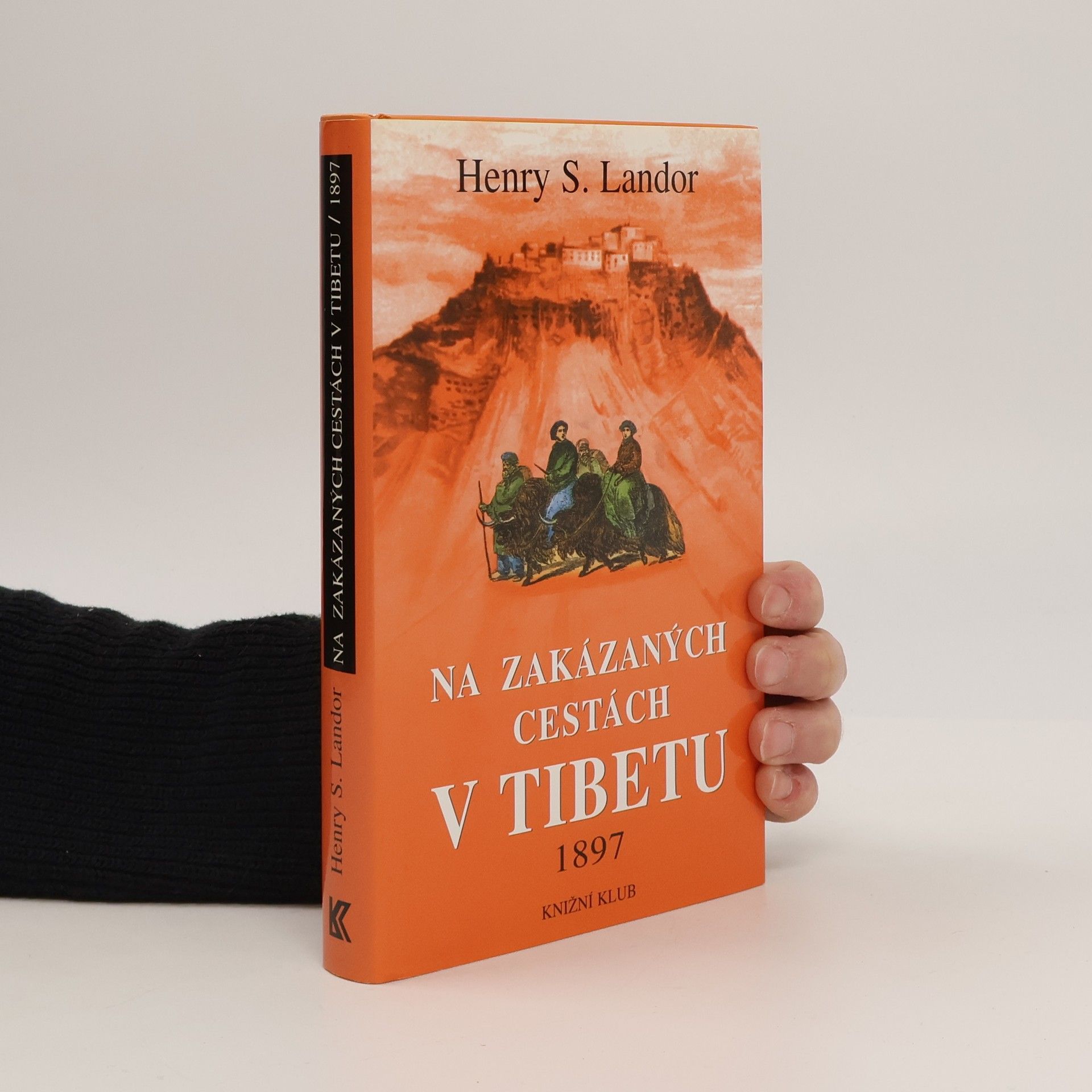 Arnold Henry Savage Landor Na zakázaných cestách v Tibetu