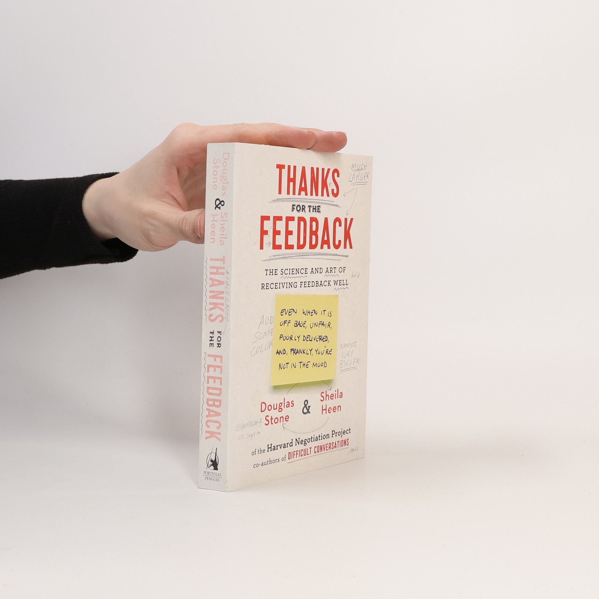 Douglas Stone Thanks for the feedback : the science and art of receiving feedback well
