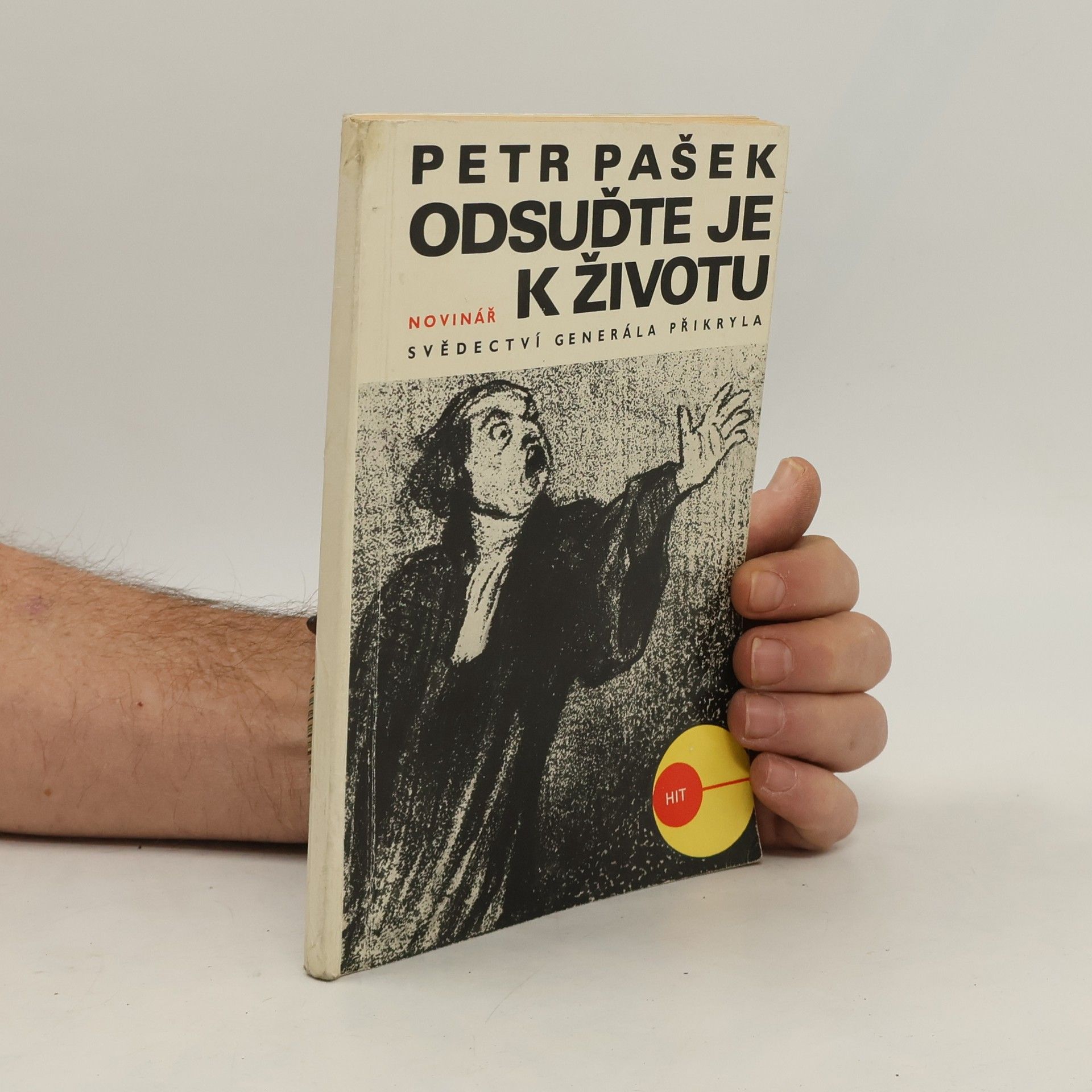Petr Pašek Odsuďte je k životu