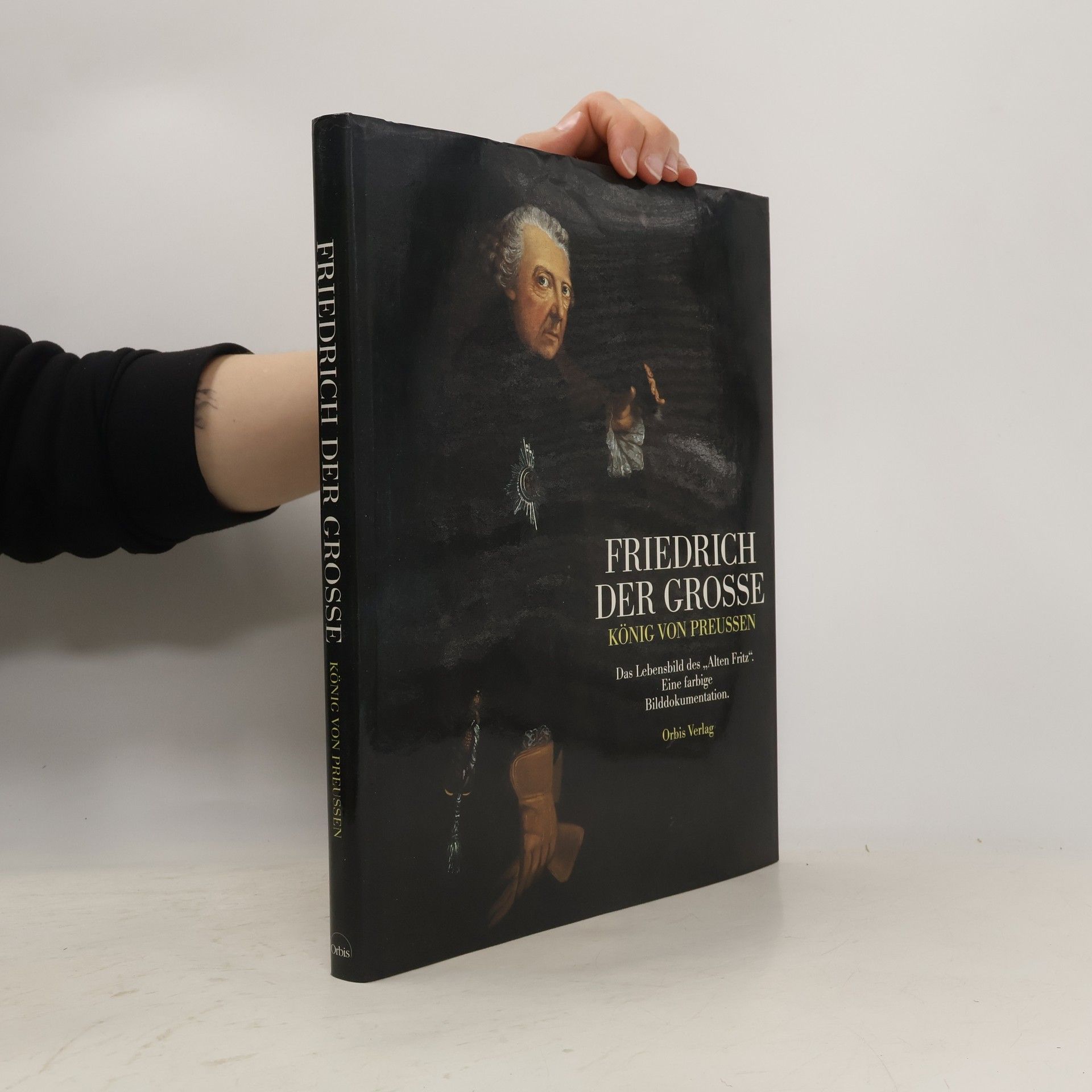 Karl Otmar von Aretin Friedrich der Grosse