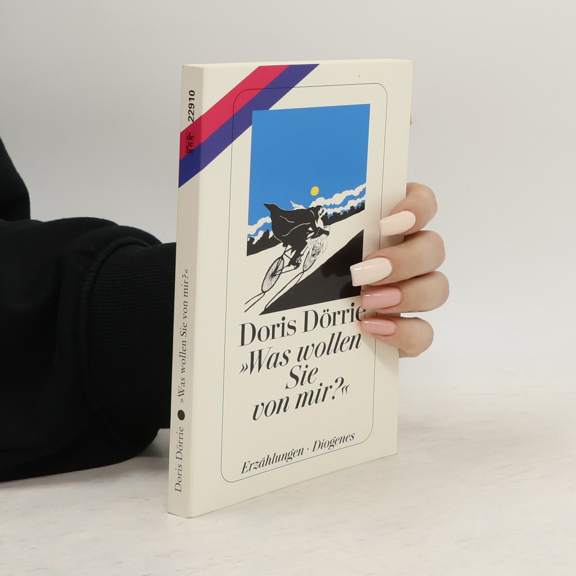 Doris Dörrie "Was wollen Sie von mir?"