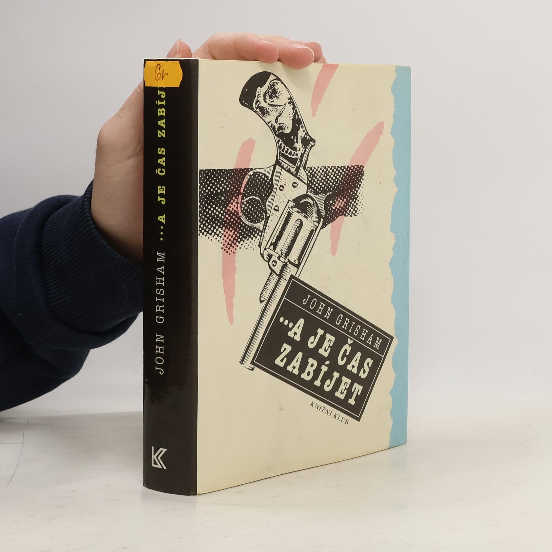 John Grisham ...a je čas zabíjet