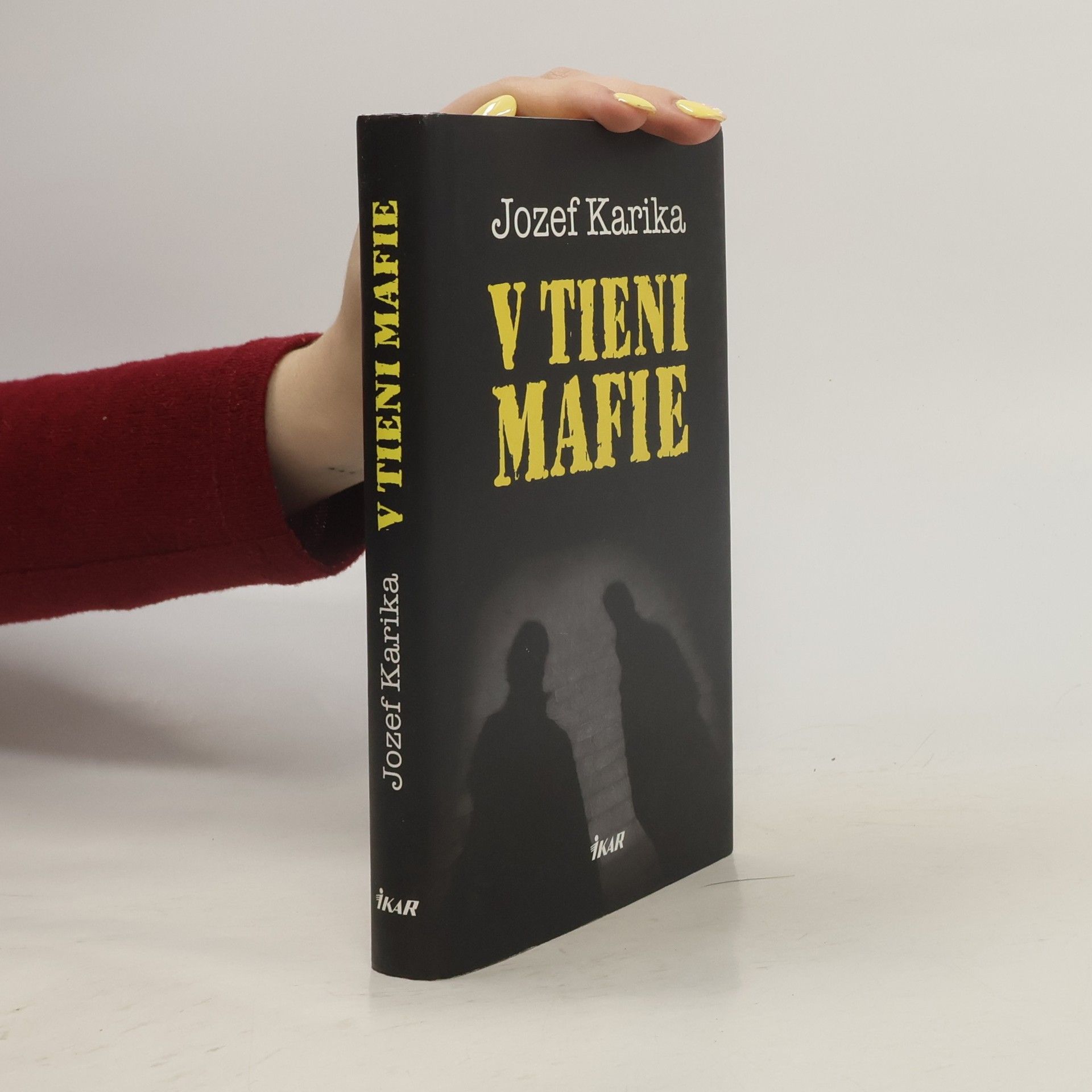 Jozef Karika V tieni mafie