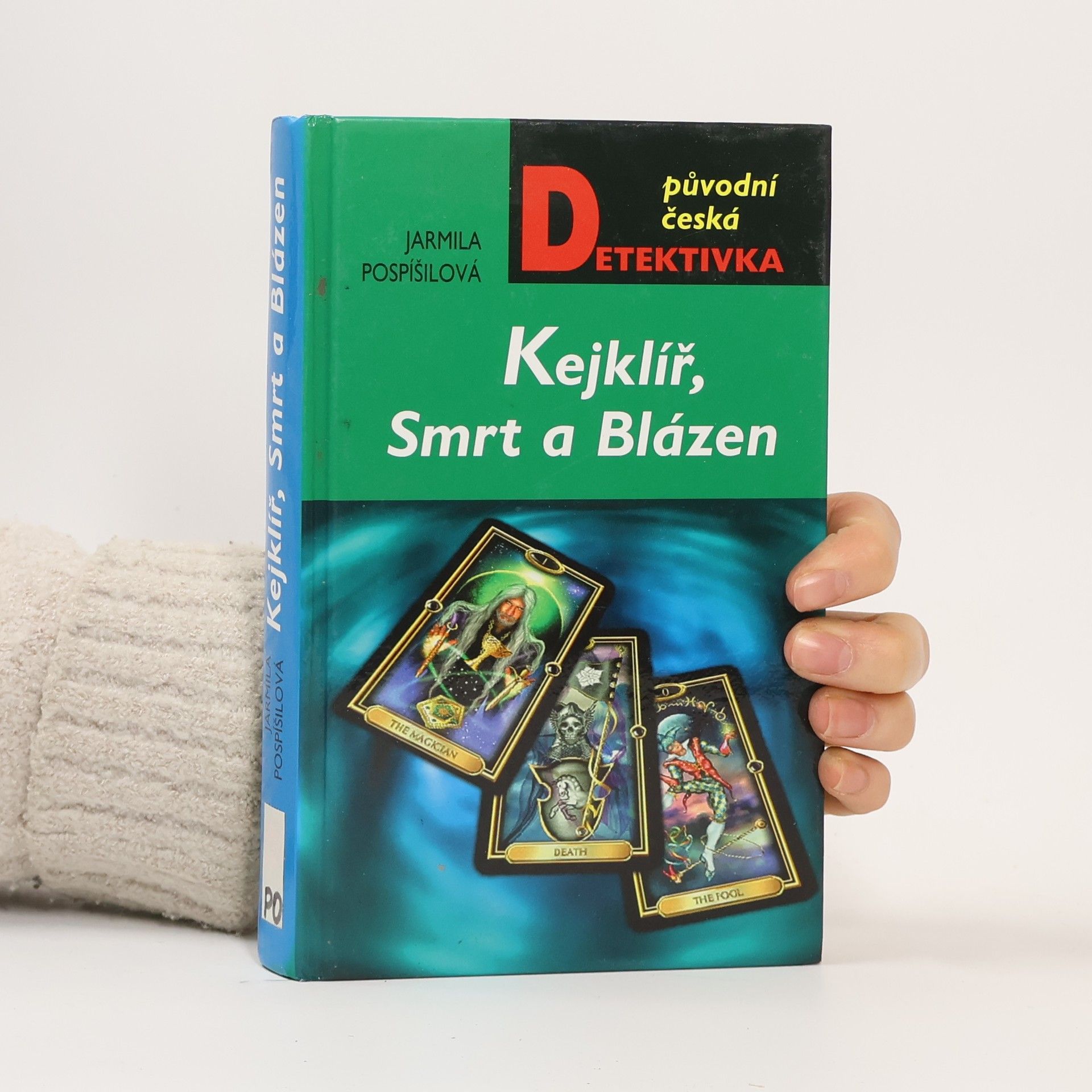 Jarmila Pospíšilová Kejklíř, Smrt a Blázen