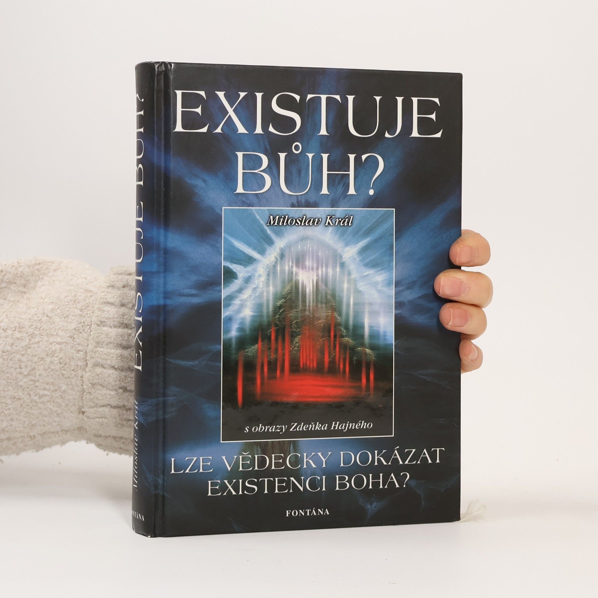 Miloslav Král Existuje Bůh?