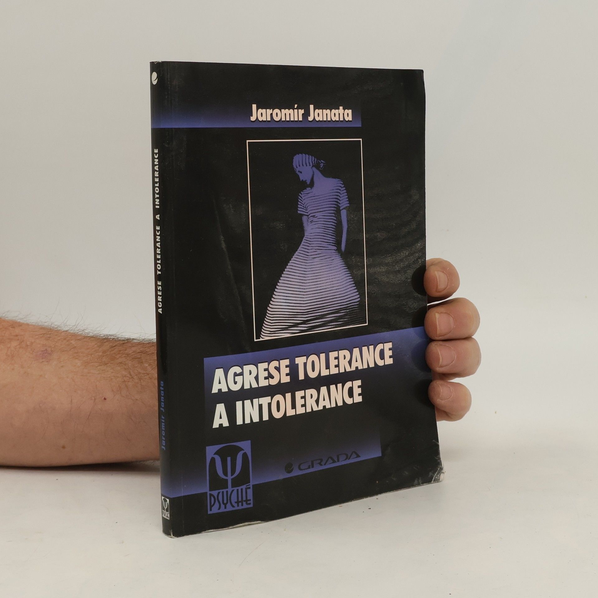 Jaromír Janata Agrese tolerance a intolerance