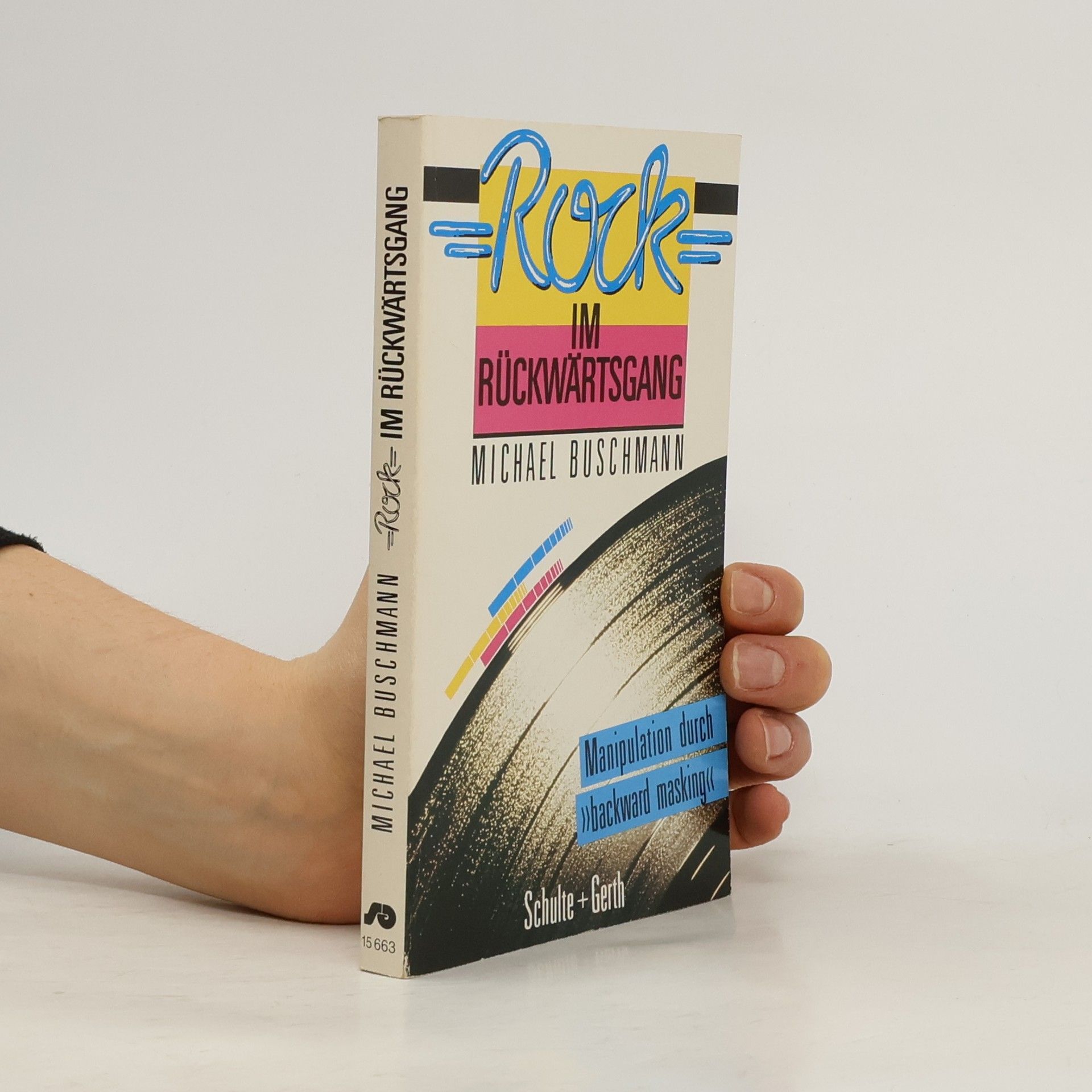 Thorsten-Michael Buschmann Rock im Rückwärtsgang