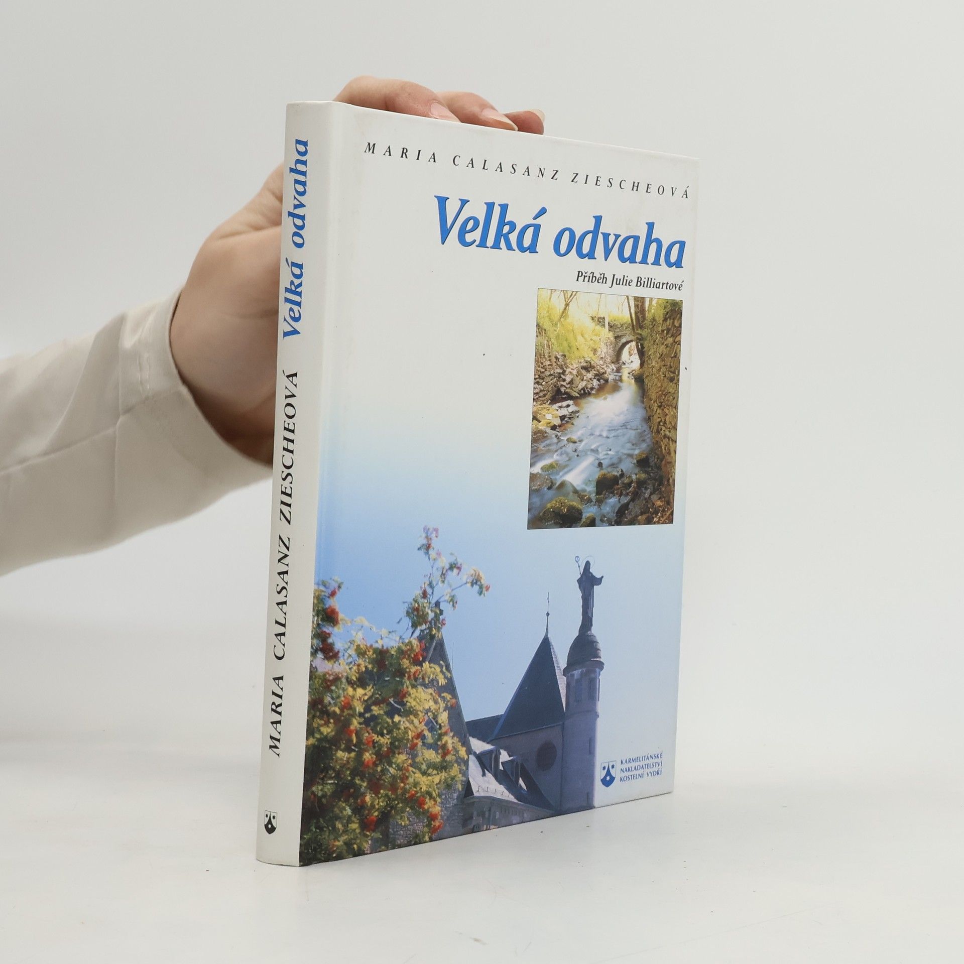 Maria Calasanz Ziescheová Velká odvaha