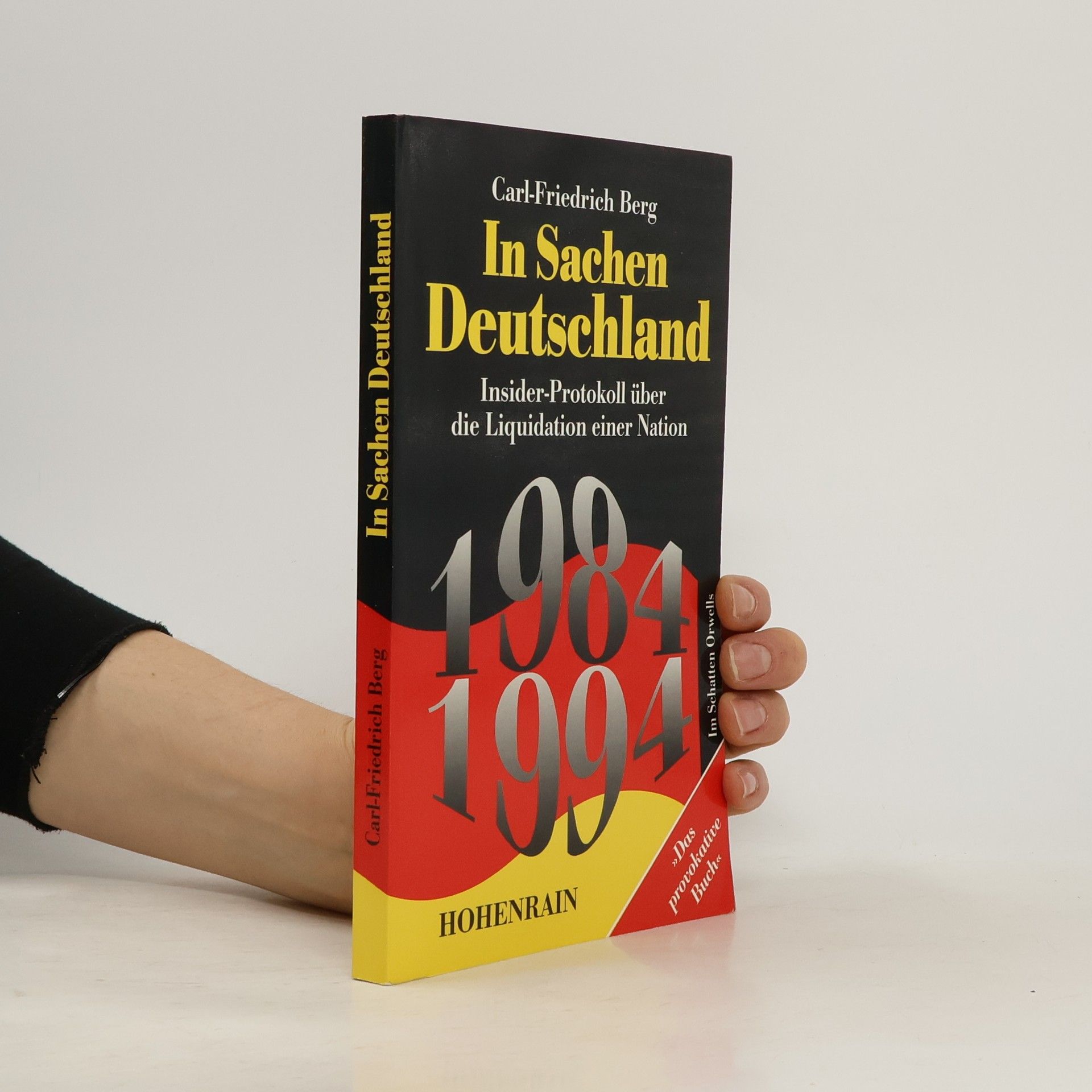 Carl Friedrich Berg In Sachen Deutschland : Insider-Protokoll über die Liquidation einer Nation