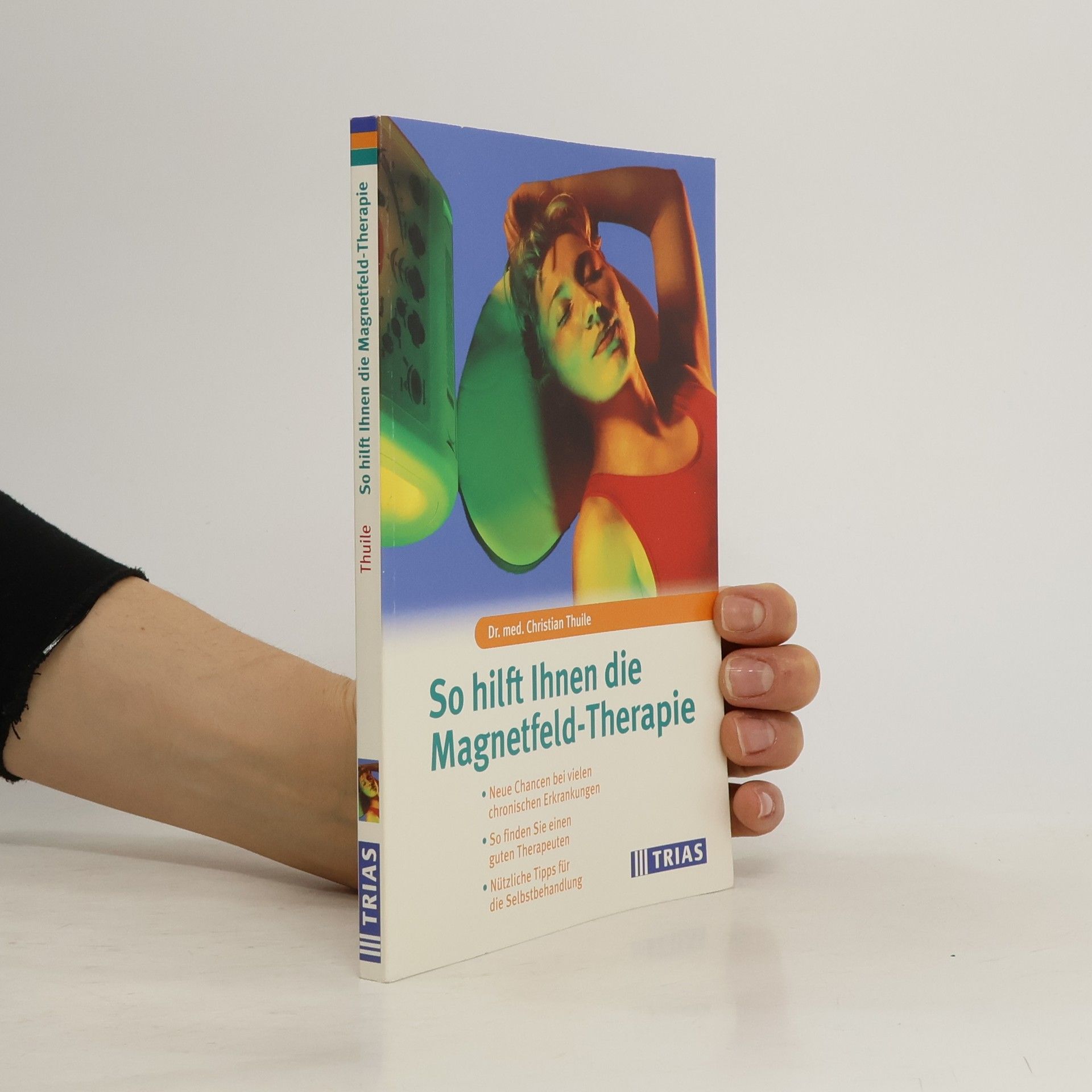 Christian Thule So hilft Ihnen die Magnetfeld-Therapie