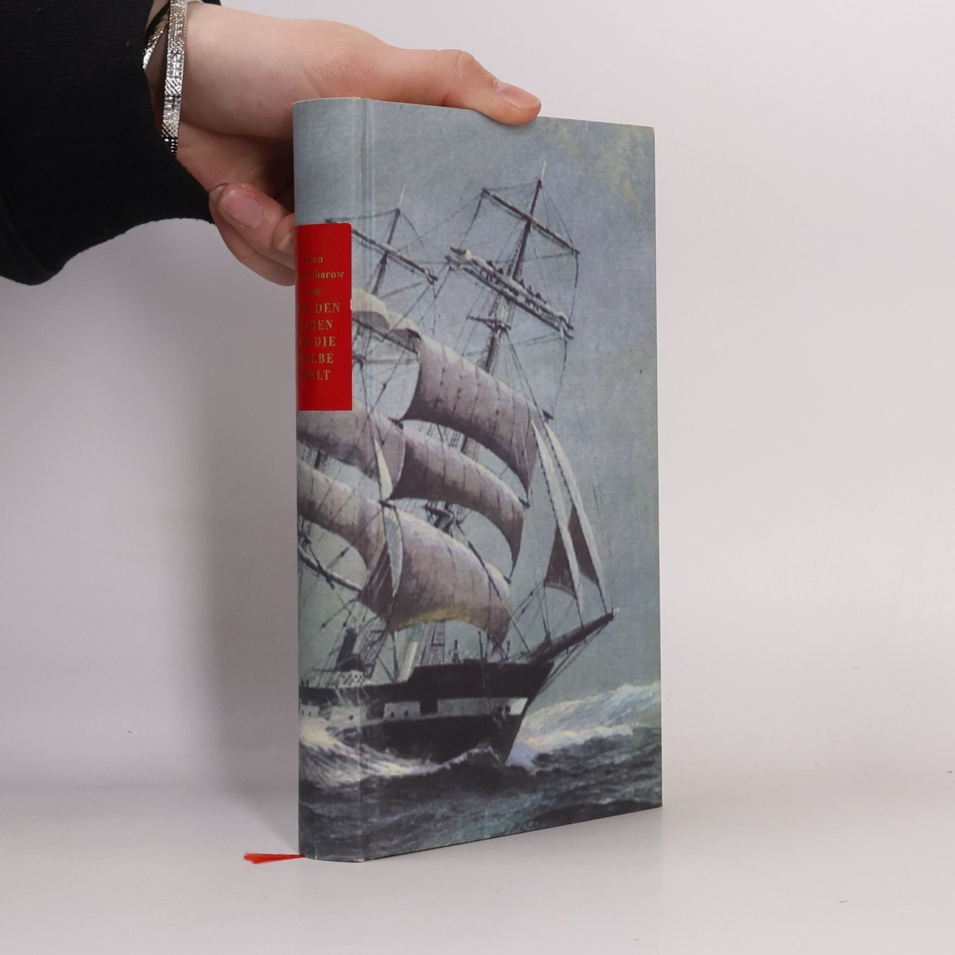 Ivan Aleksandrovič Gončarov Für den Zaren um die halbe Welt