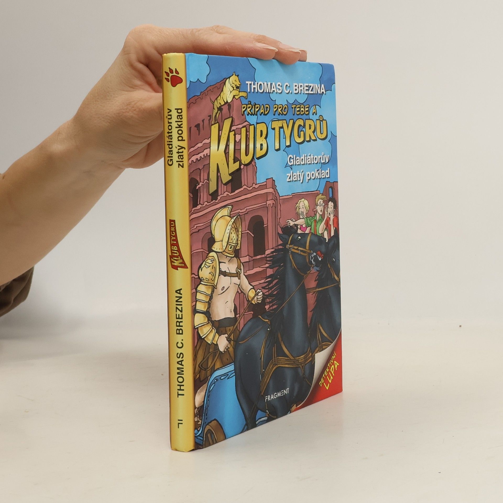 Thomas Brezina Gladiátorův zlatý poklad