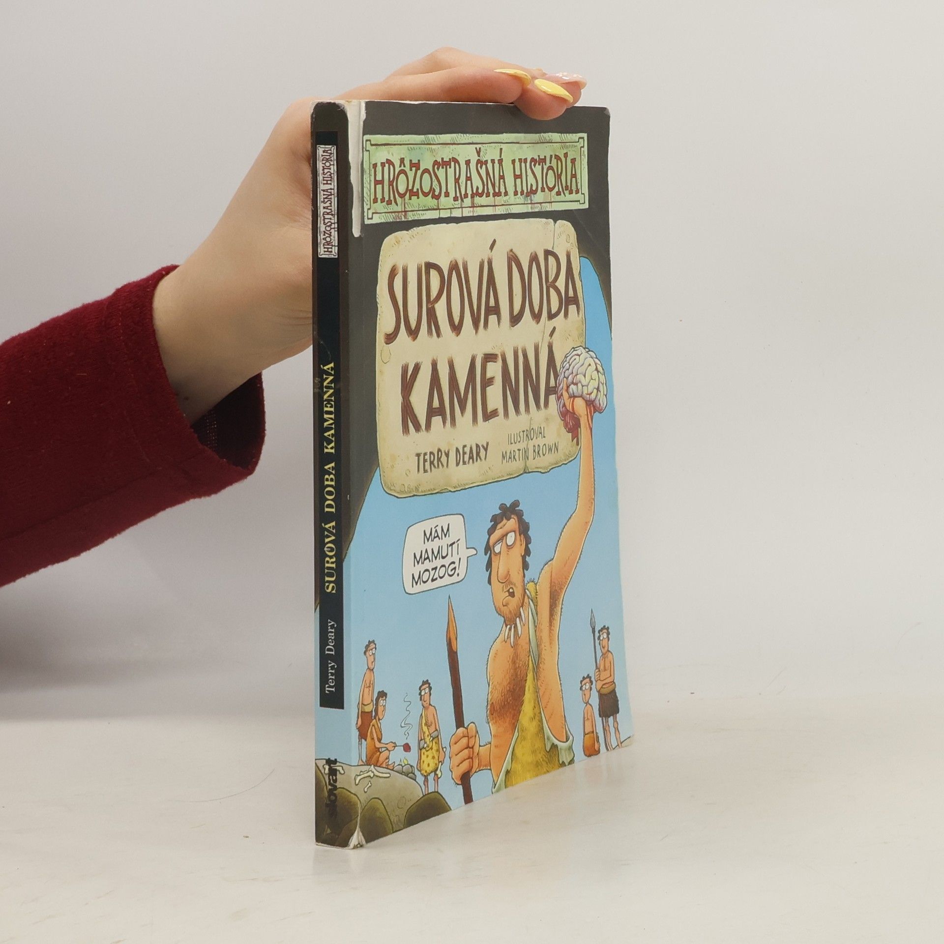 Terry Deary Surová doba kamenná