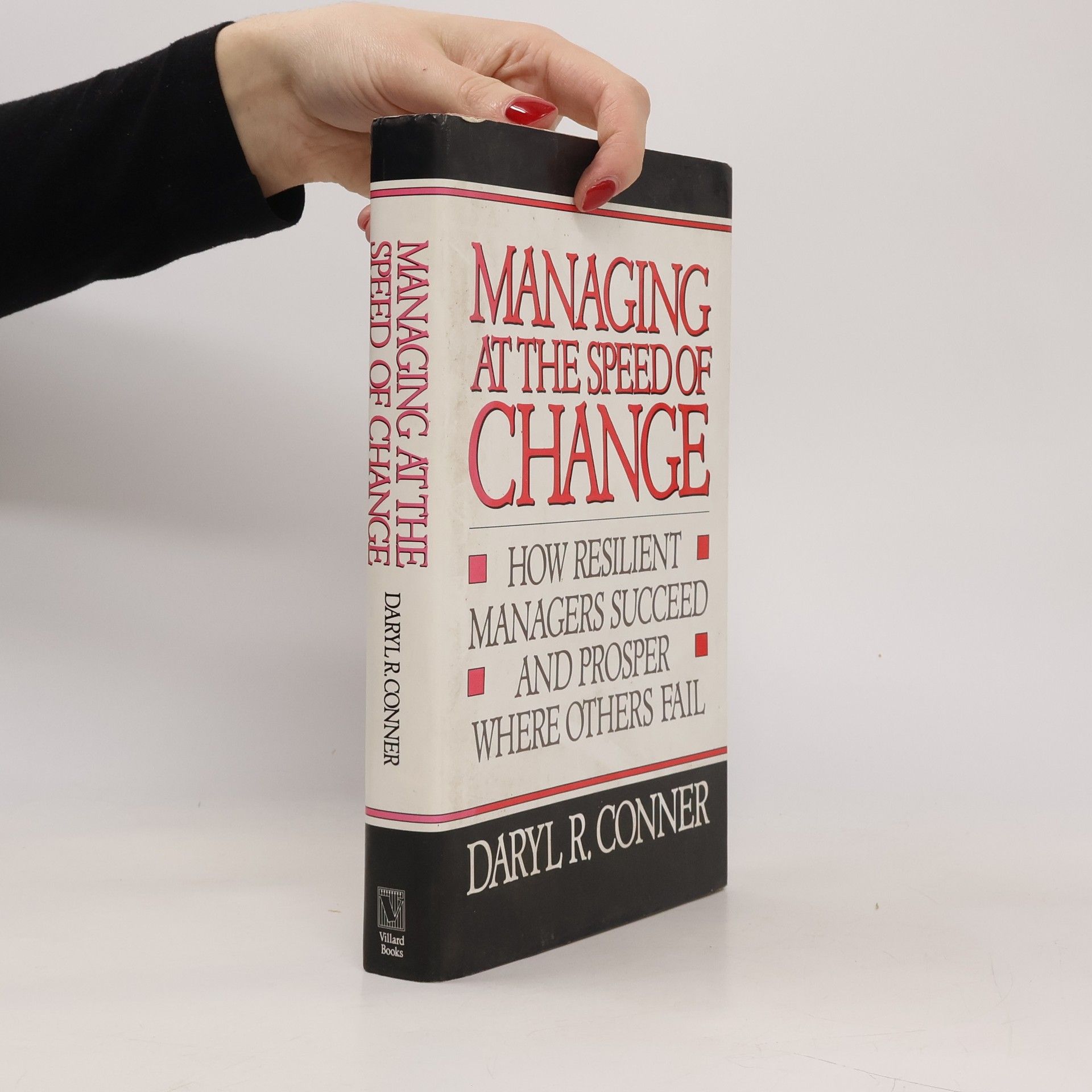 Daryl R. Conner Managing at the Speed of Change