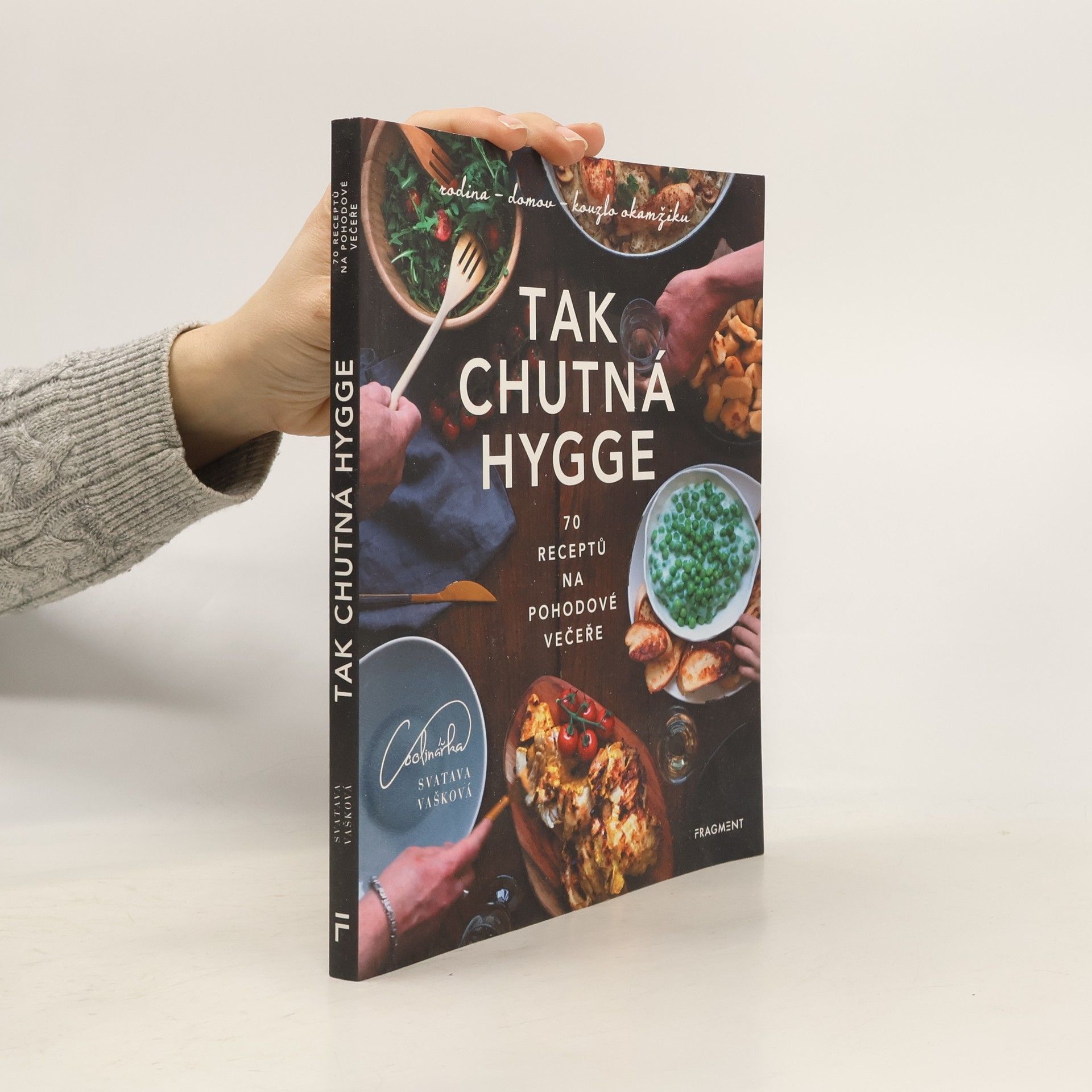 Svatava Vašková Tak chutná hygge : 70 receptů na pohodové večeře