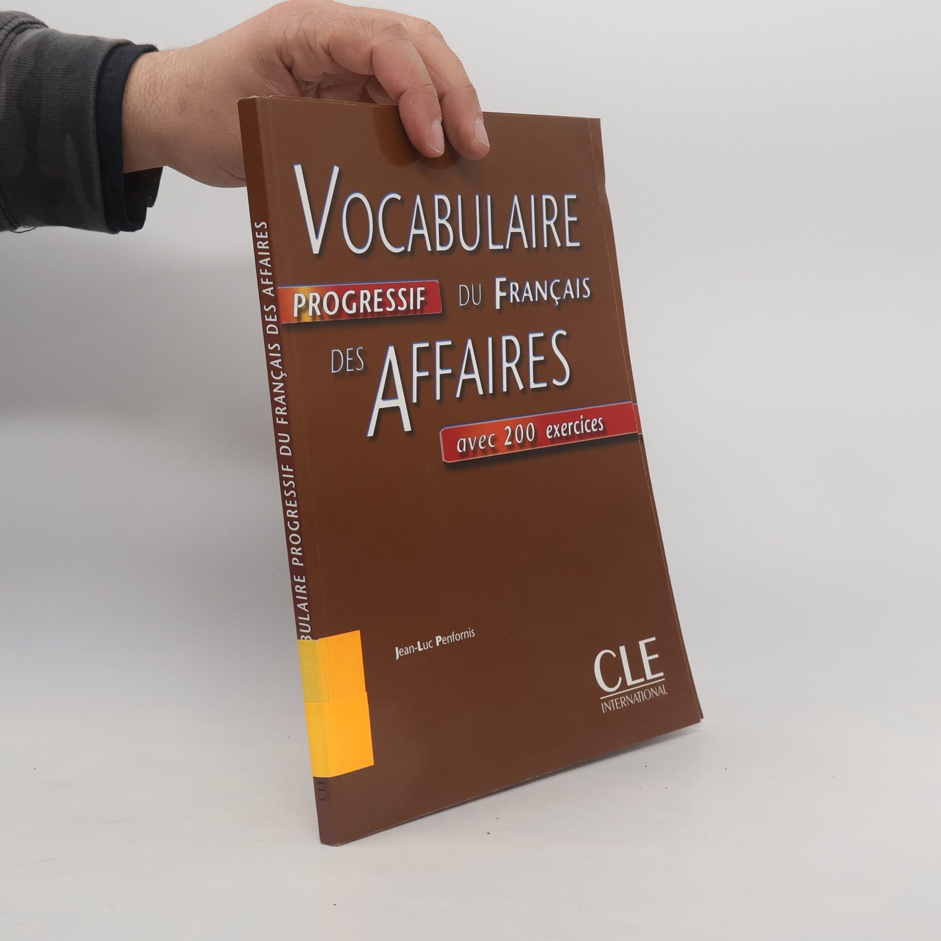 Jean-Luc Penfornis Vocabulaire progressif du français des affaires : avec 200 exercices