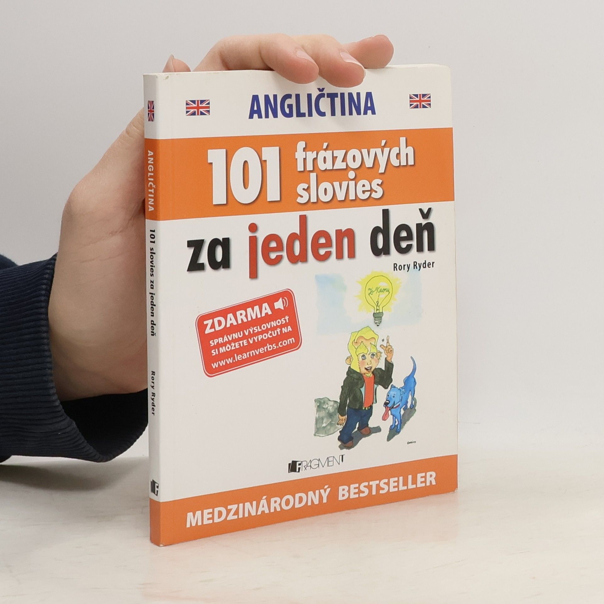 Rory Ryder Angličtina : 101 frázových sloves za jeden den = Angličtina : 101 frázových slovies za jeden deň