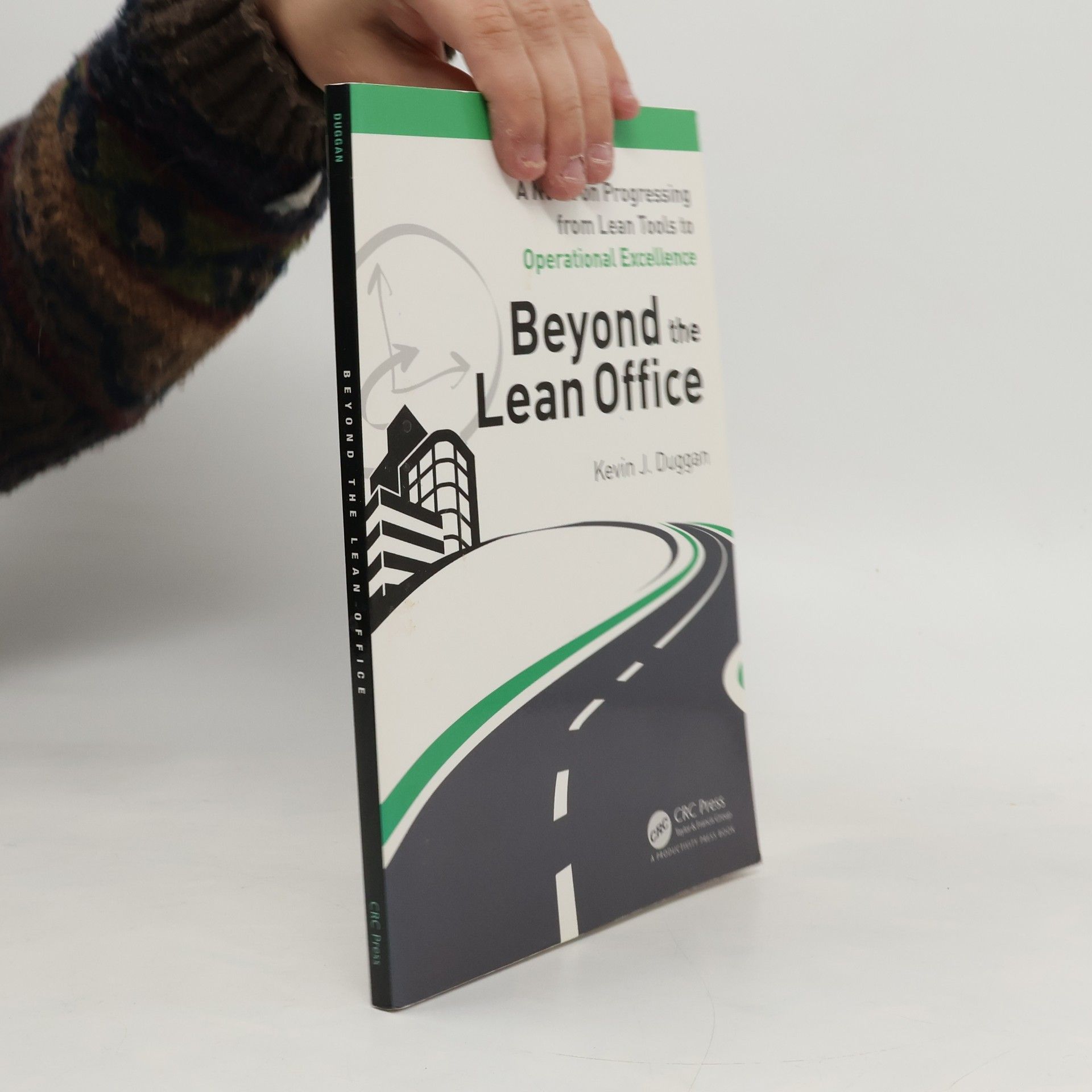 Kevin J. Duggan Beyond the Lean Office