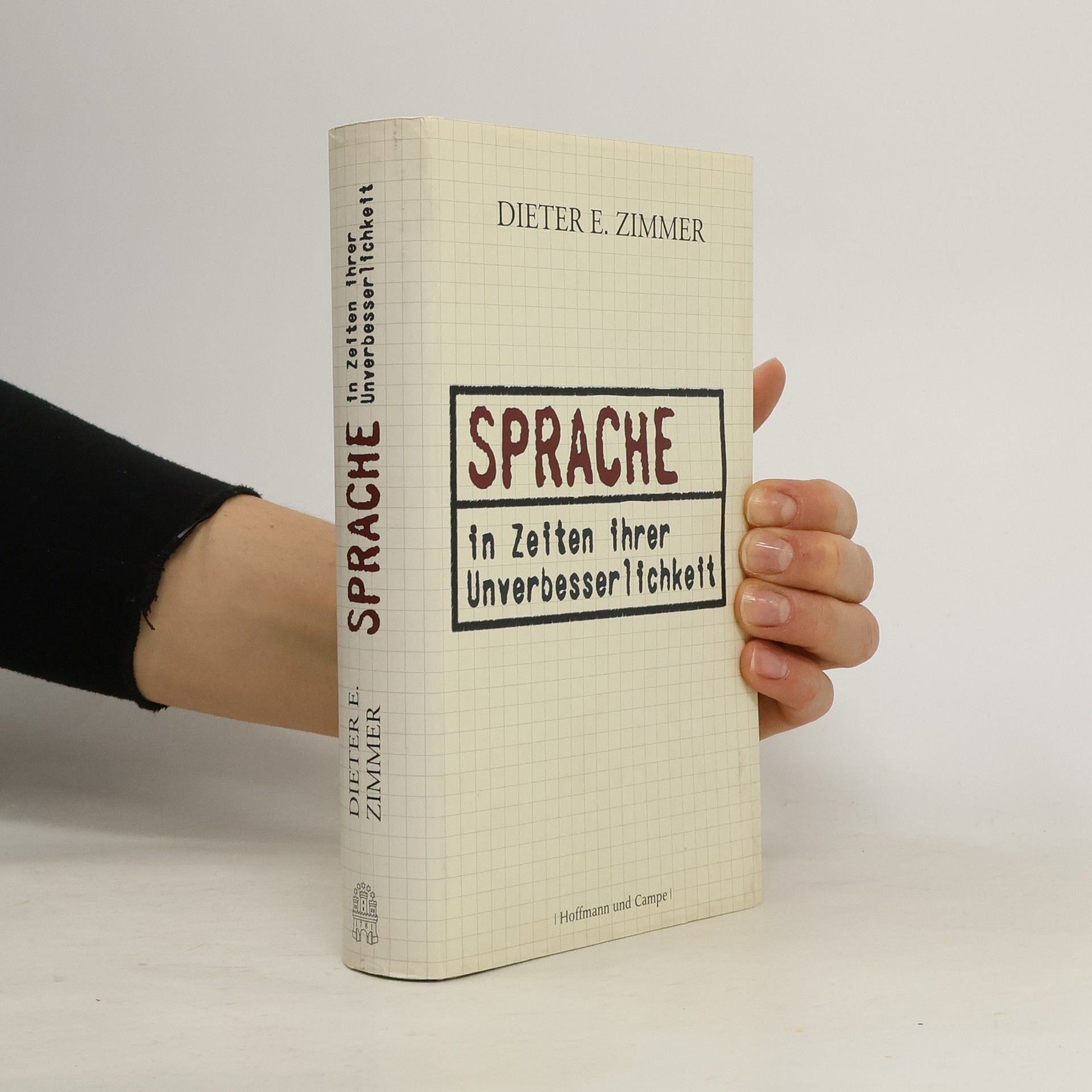 Dieter E. Zimmer Sprache in Zeiten ihrer Unverbesserlichkeit