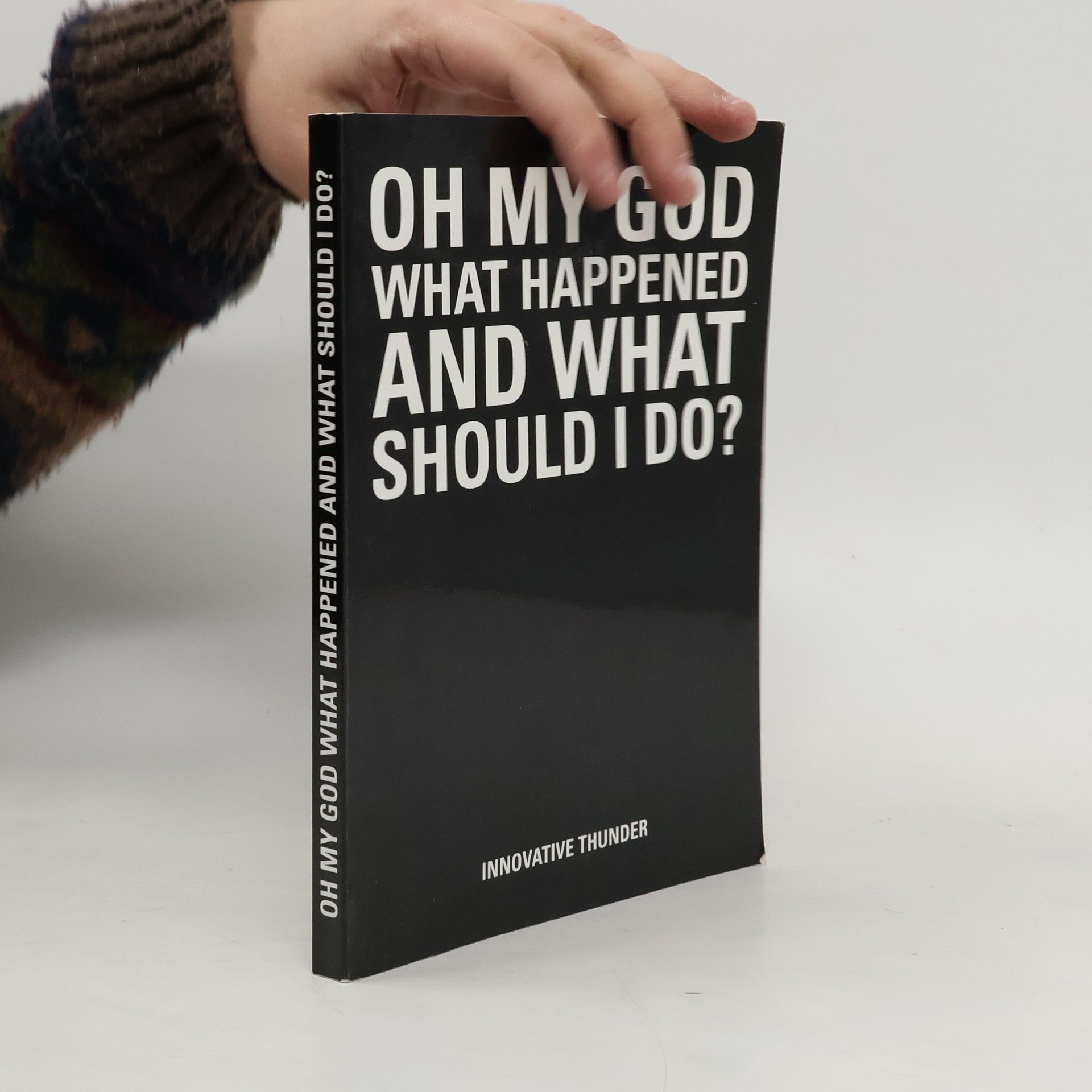 Oh My God What Happened And What Should I Do? (English Version)