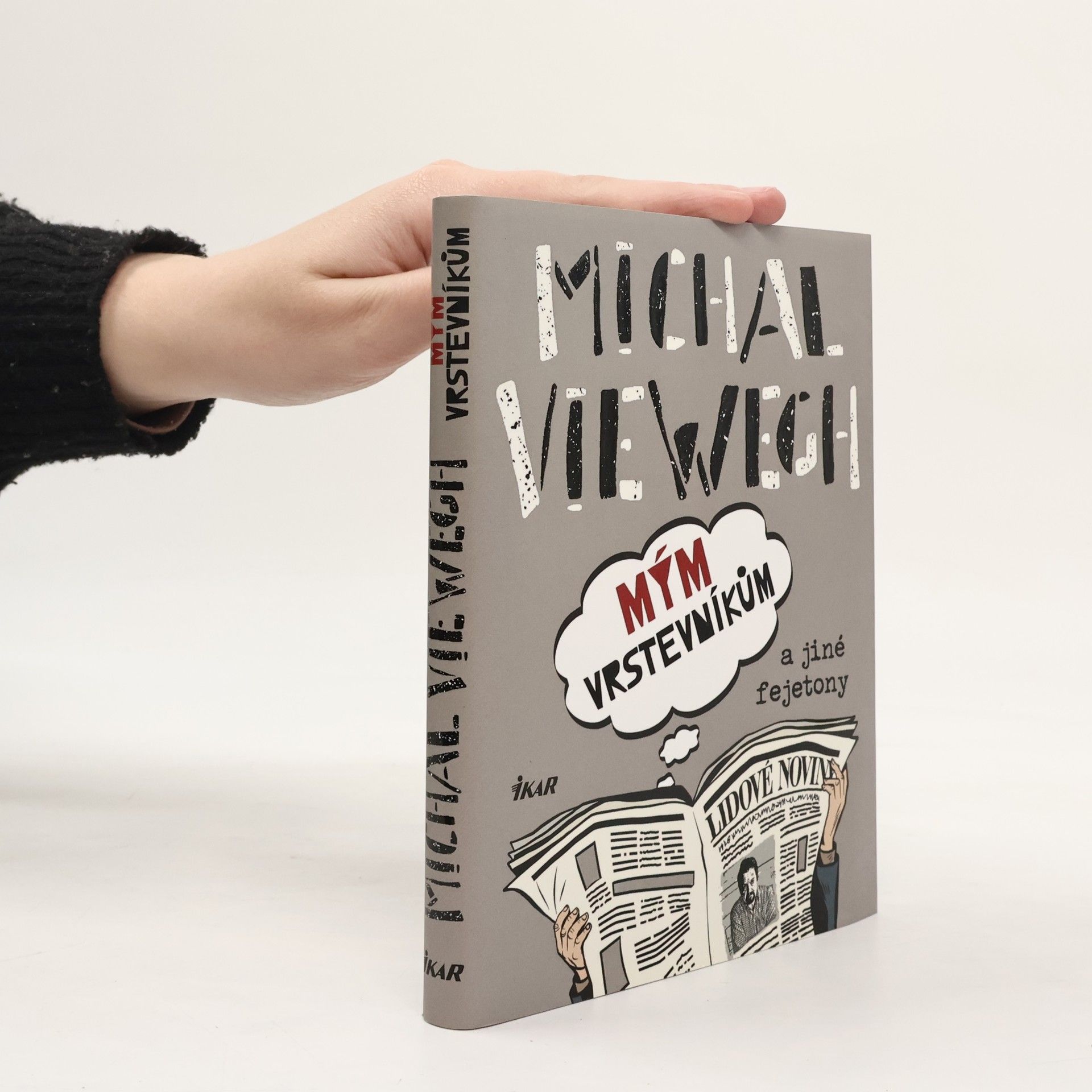 Michal Viewegh Mým vrstevníkům a jiné fejetony