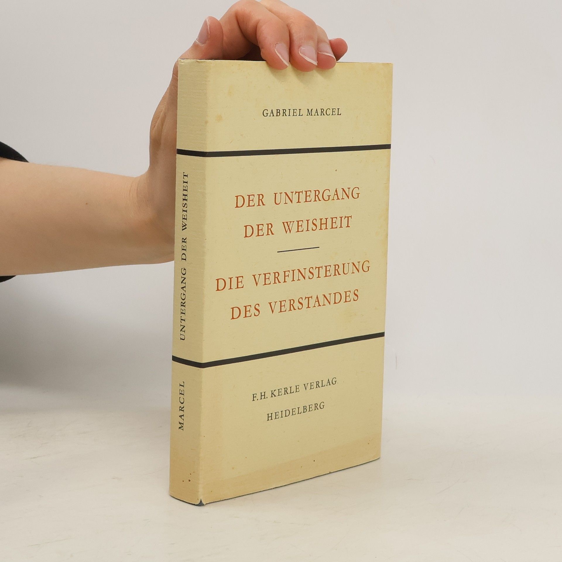 Gabriel Marcel Der Untergang der Weisheit