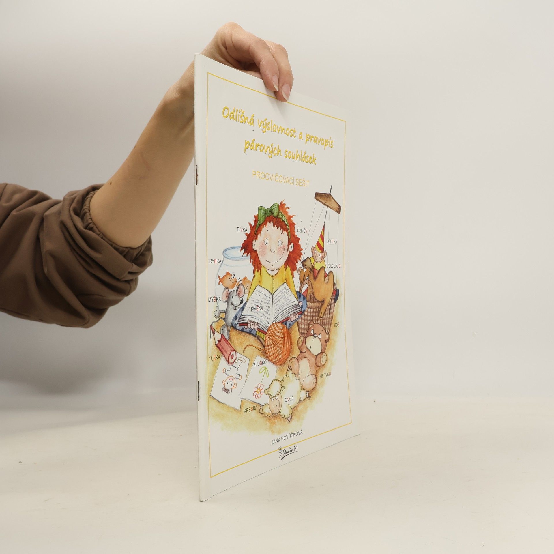 Jana Potůčková Odlišná výslovnost a pravopis párových souhlásek : procvičovací sešit