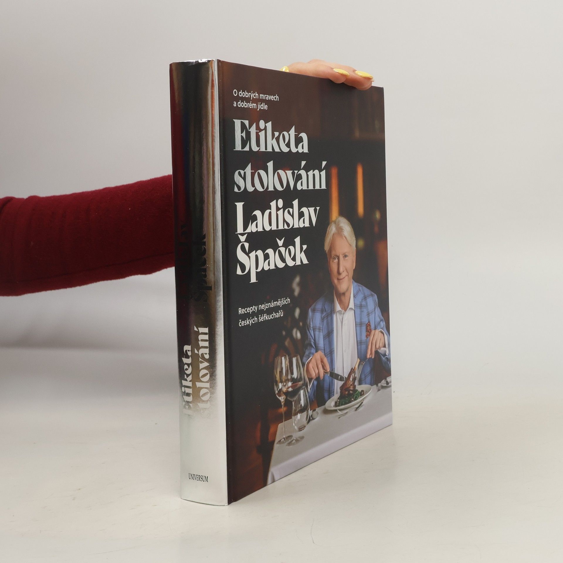 Ladislav Špaček Etiketa stolování : o dobrých mravech a dobrém jídle