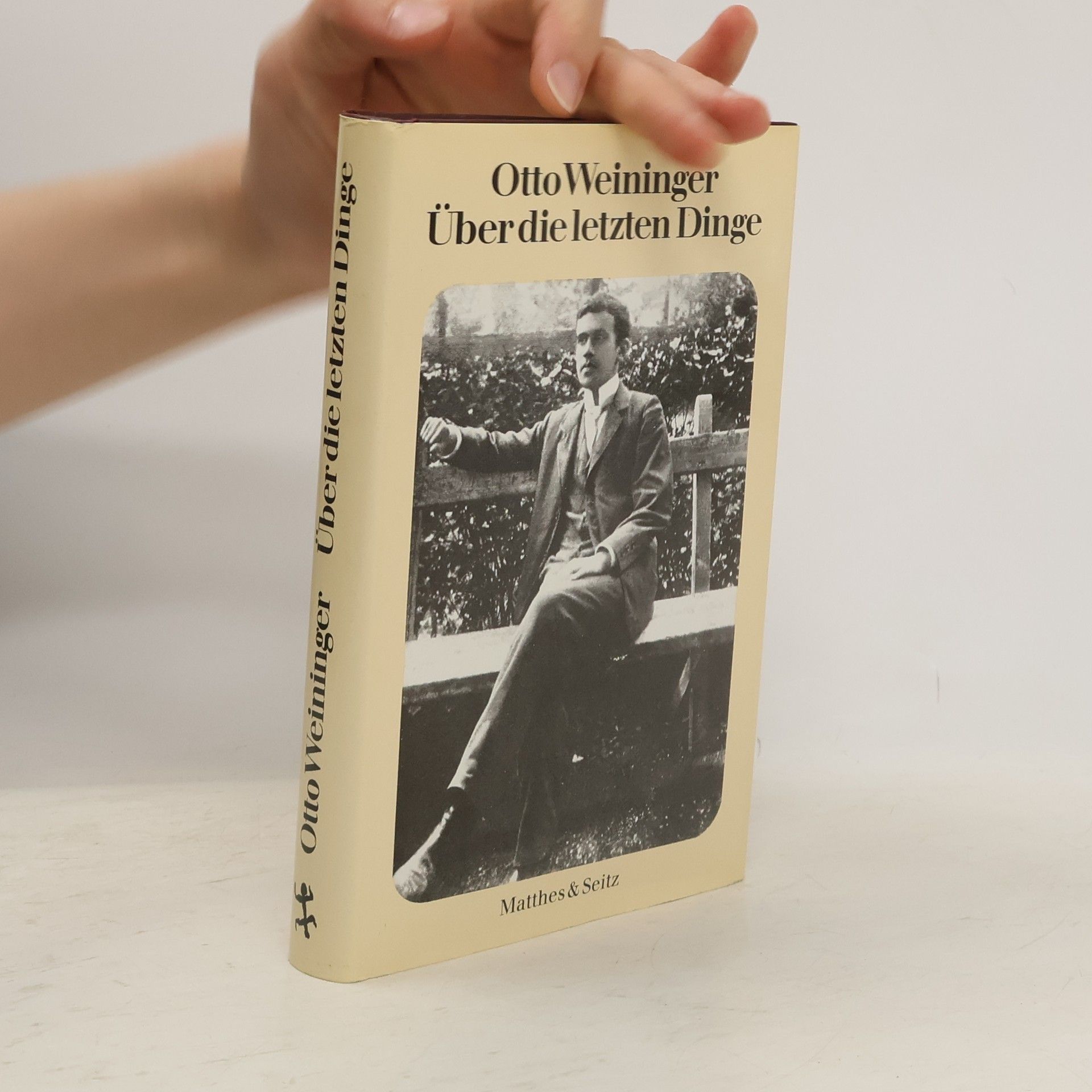 Otto Weininger Über die letzten Dinge