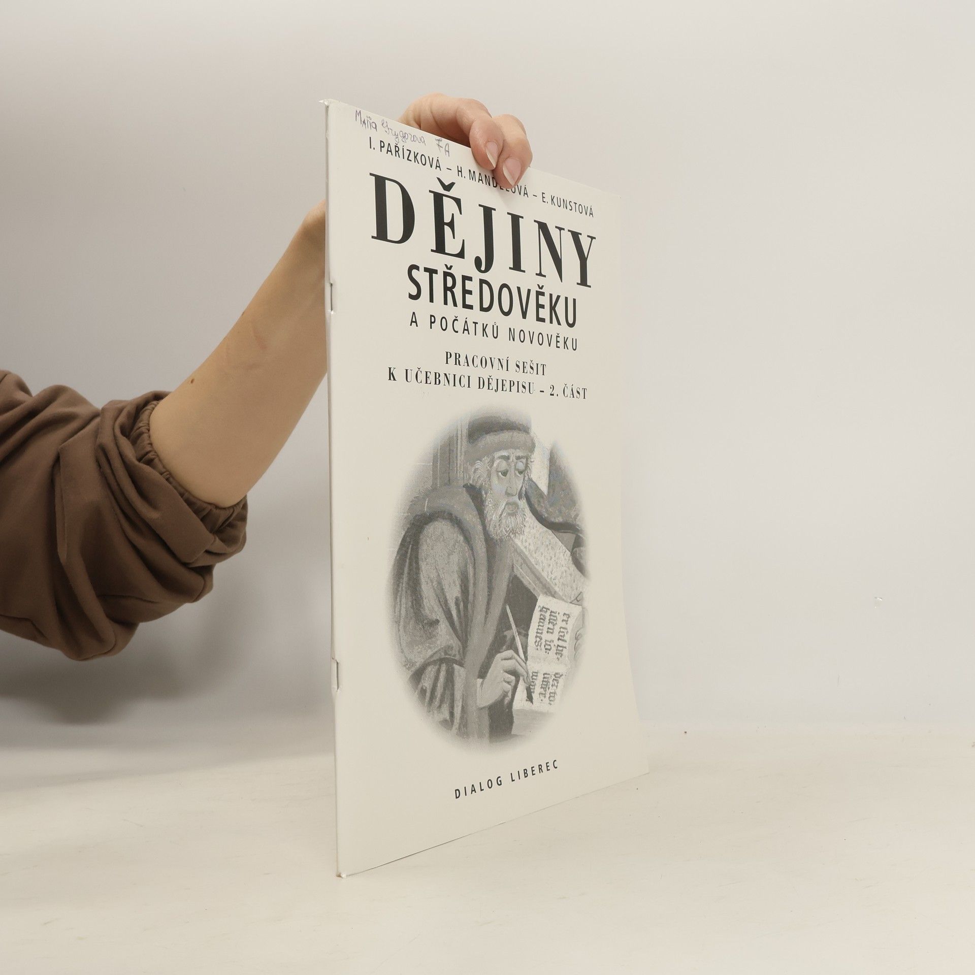 Eliška Kunstová Dějiny středověku a počátku novověku. Pracovní sešit k učebnici dějepisu - 2. část