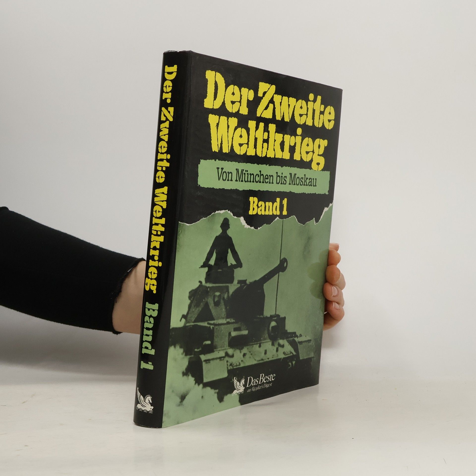 Autorenkollektiv Der Zweite Weltkrieg. Von München bis Moskau 1