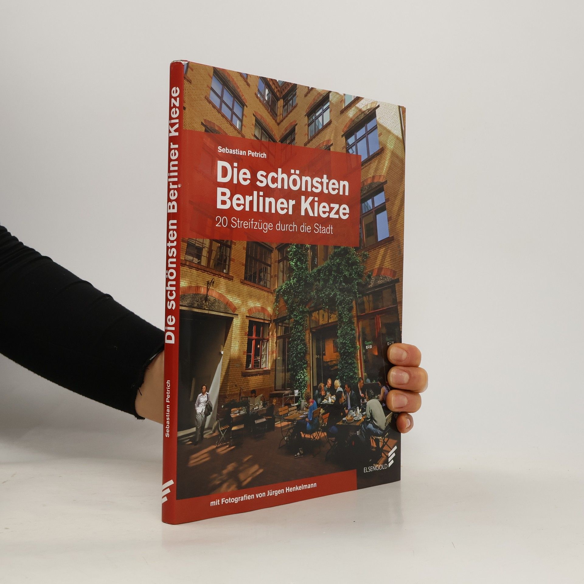 Sebastian Petrich Die schönsten Berliner Kieze