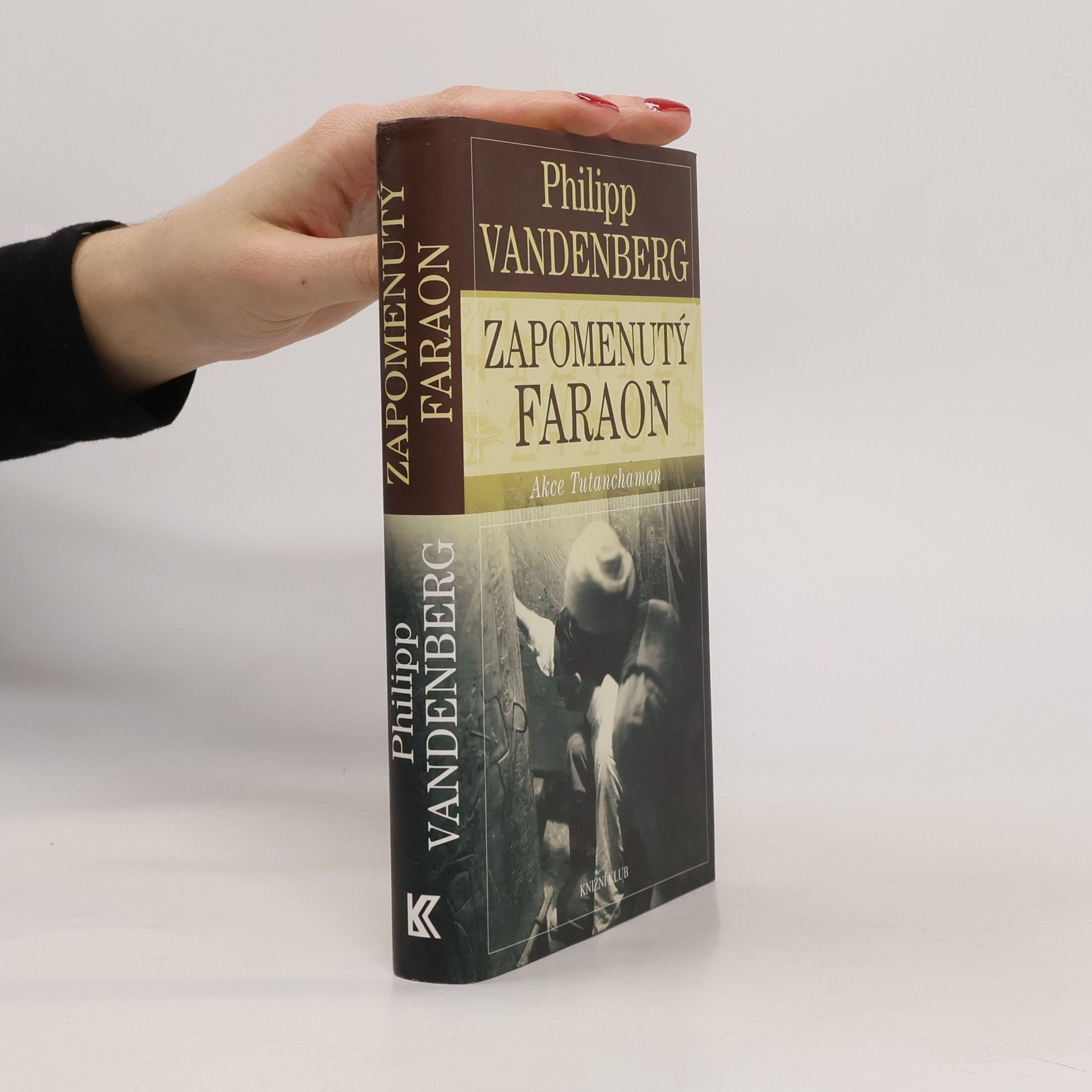 Philipp Vandenberg Zapomenutý faraon