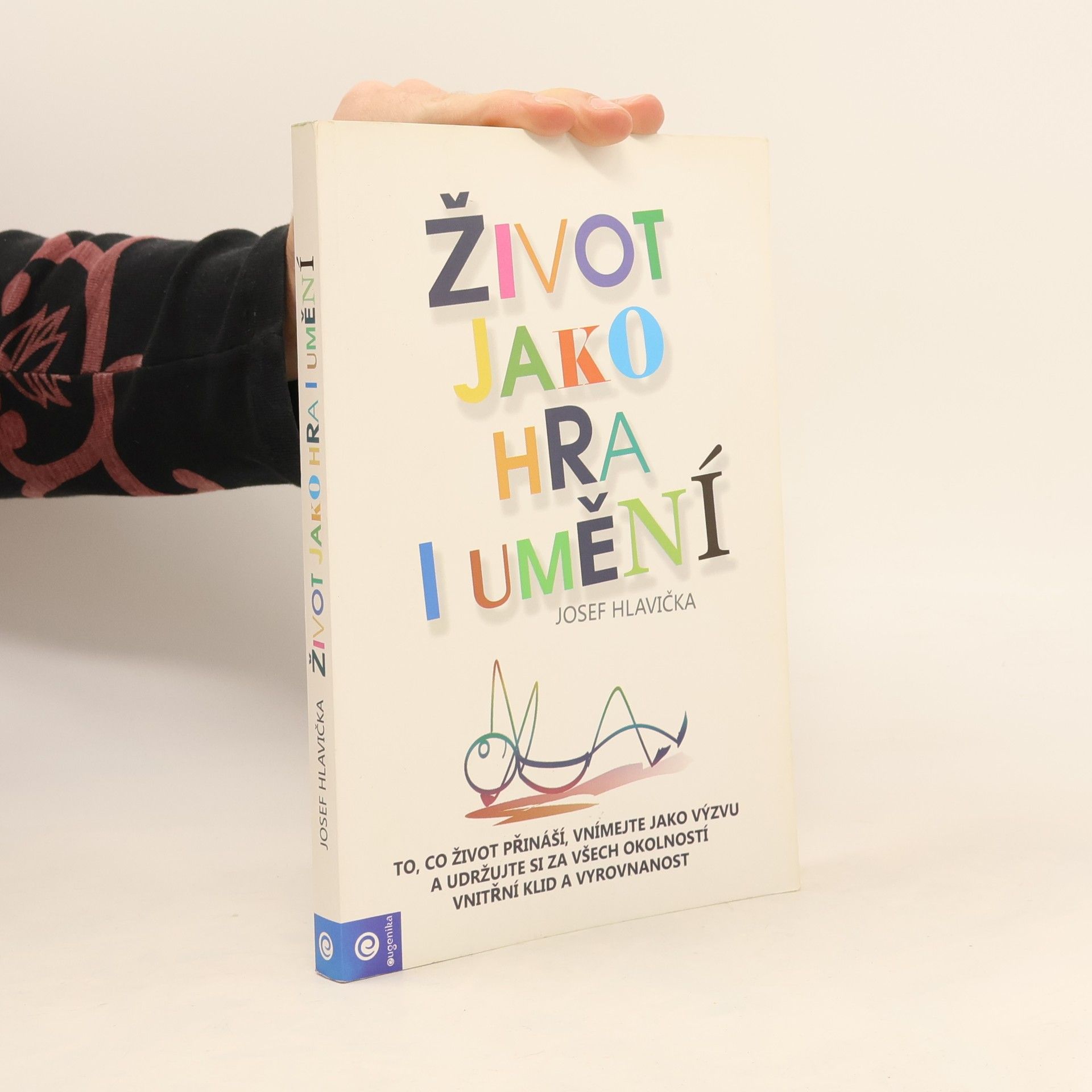 Josef Hlavička Život jako hra i umění