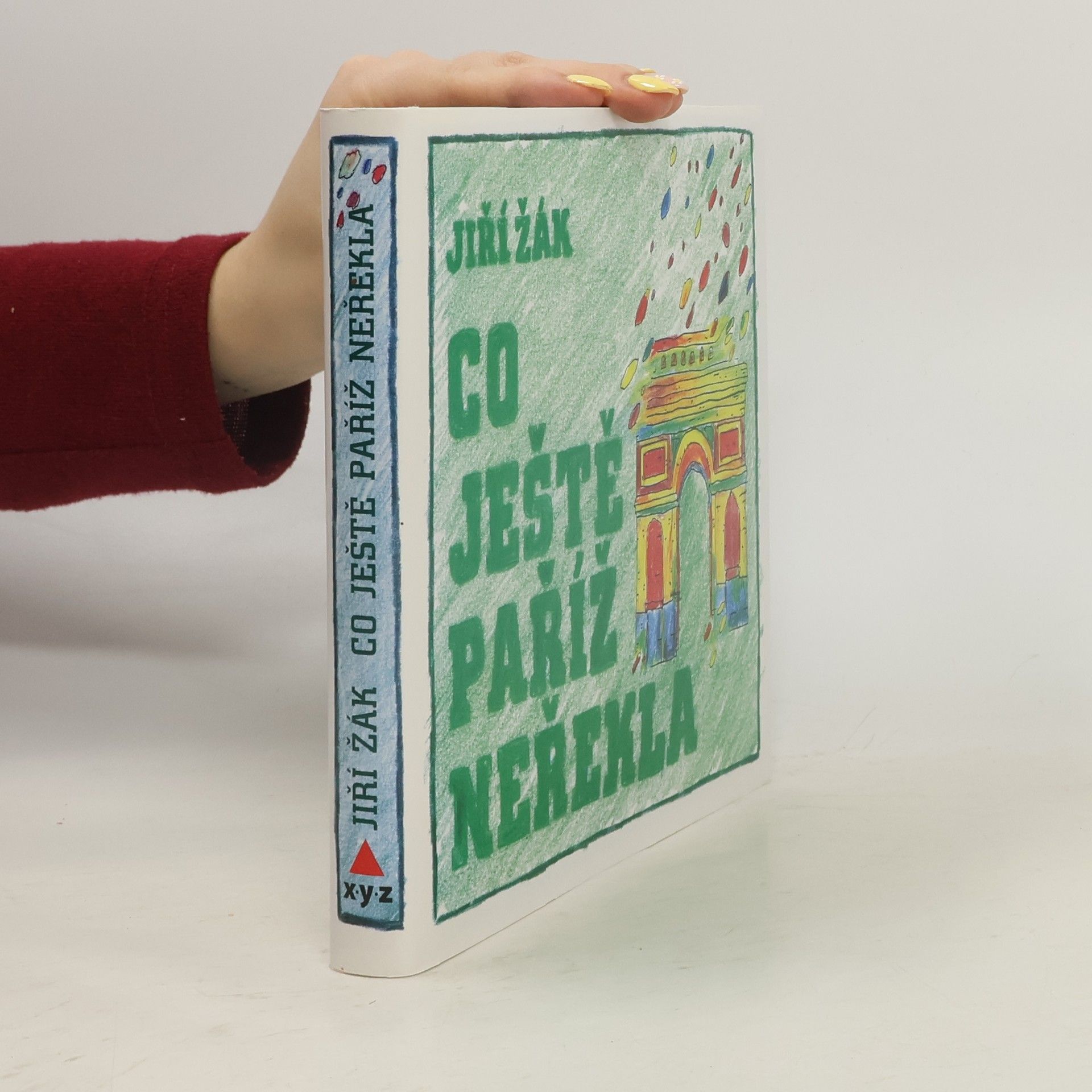 Jiří Žák Co ještě Paříž neřekla