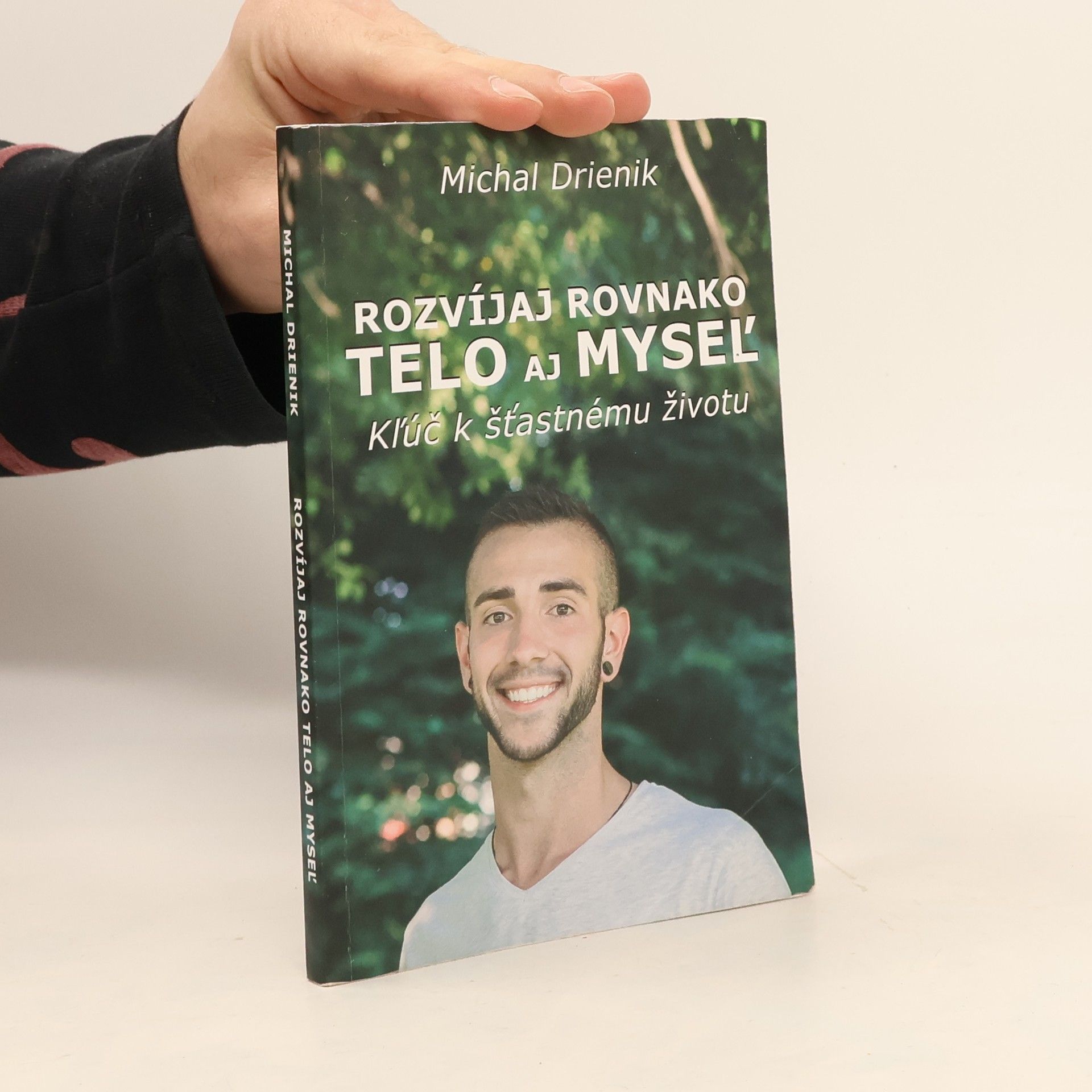 Michal Drienik Rozvíjaj rovnako telo aj mysel