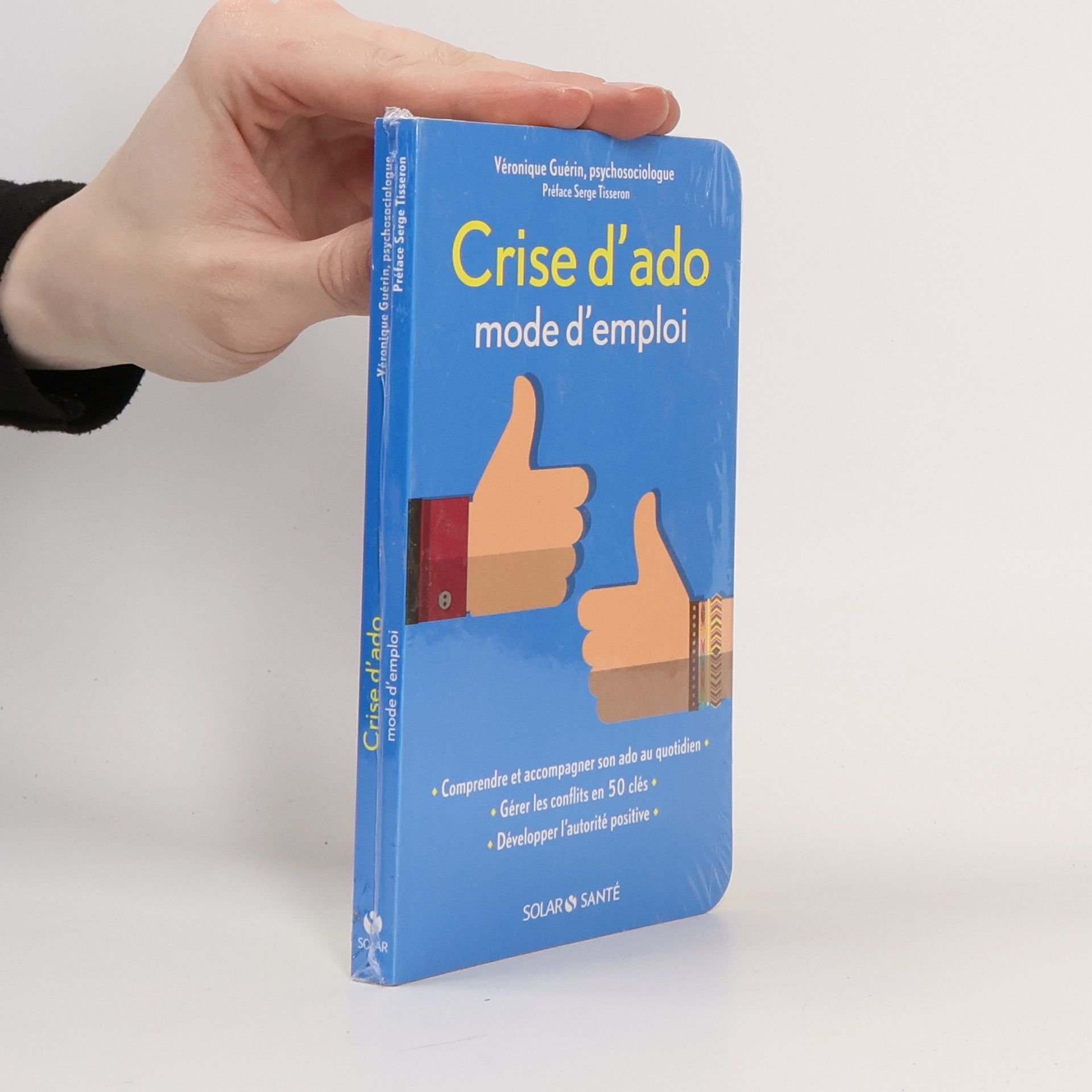 Véronique Guérin Crise d'ado : mode d'emploi