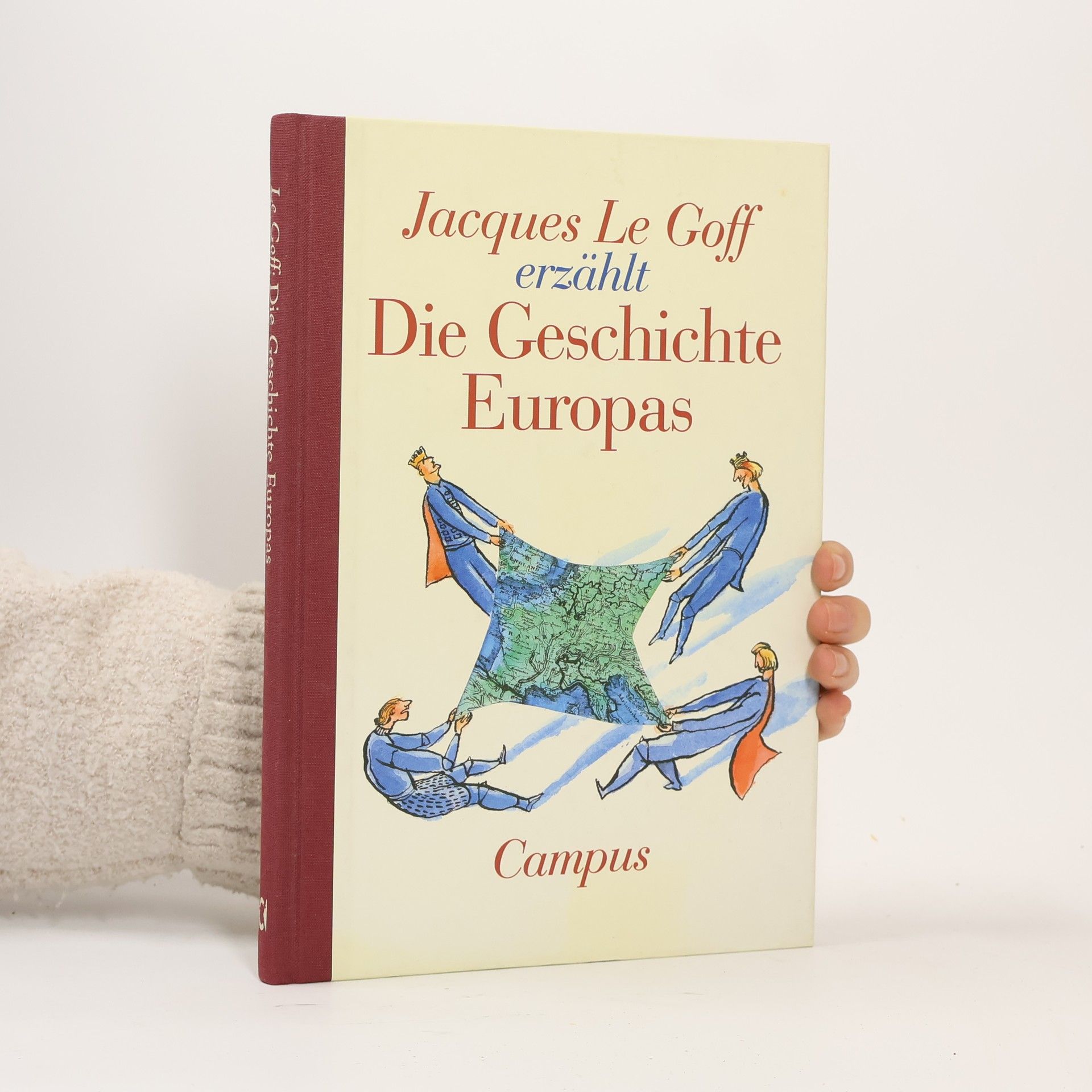 Jacques Le Goff Jacques LeGoff erzählt die Geschichte Europas