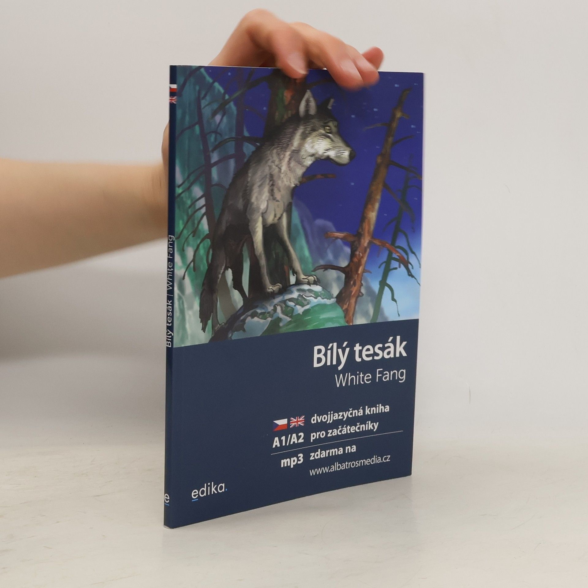 Jack London Bílý tesák. White fang. Dvojjazyčná kniha pro začátečníky A1/A2