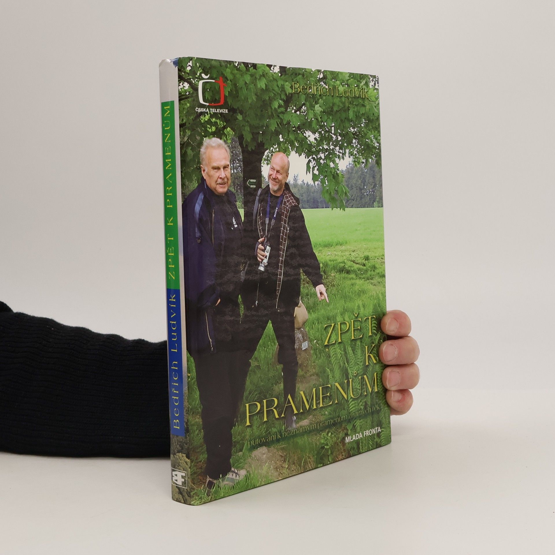 Bedřich Ludvík Zpět k pramenům. Putování k neznámým pramenům známých řek
