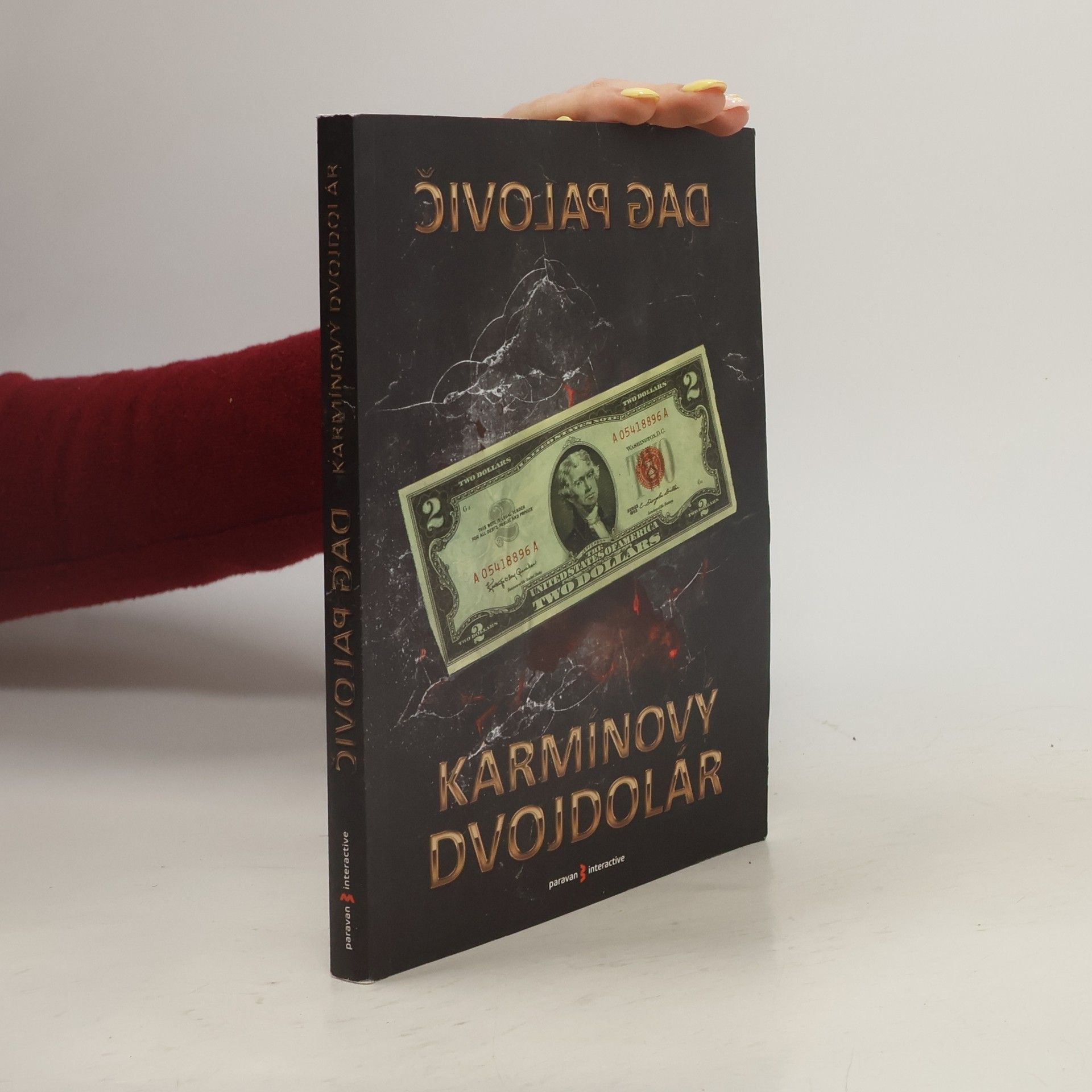 Dag Pavlovič Karmínový dvojdolár