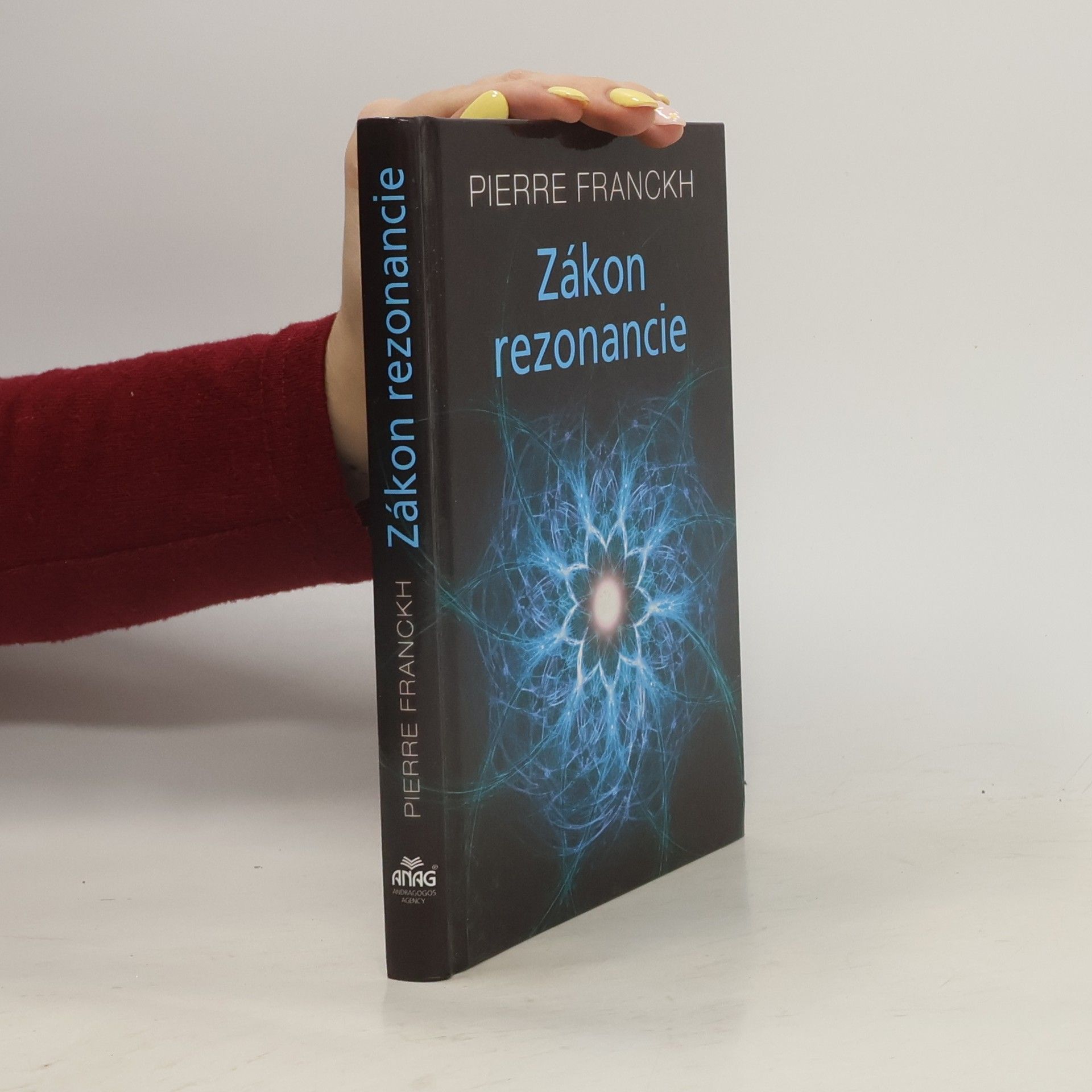 Pierre Franckh Zákon rezonancie